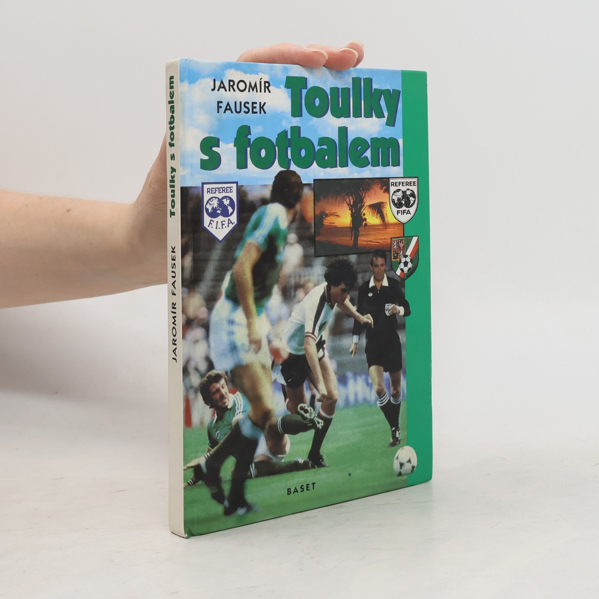Jaromír Fausek Toulky s fotbalem