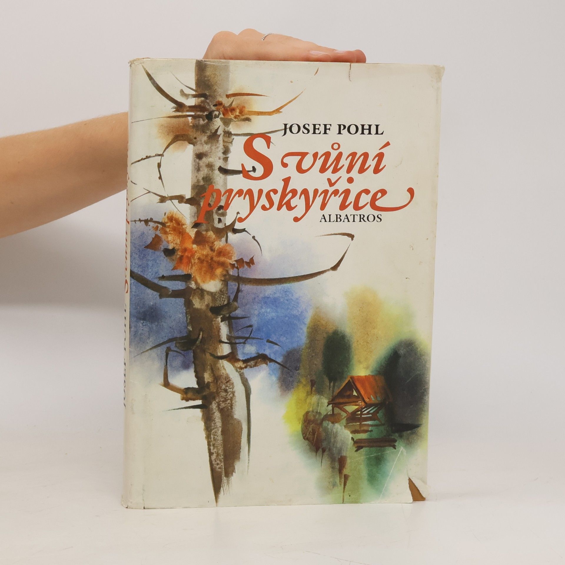 Josef Pohl S vůní pryskyřice