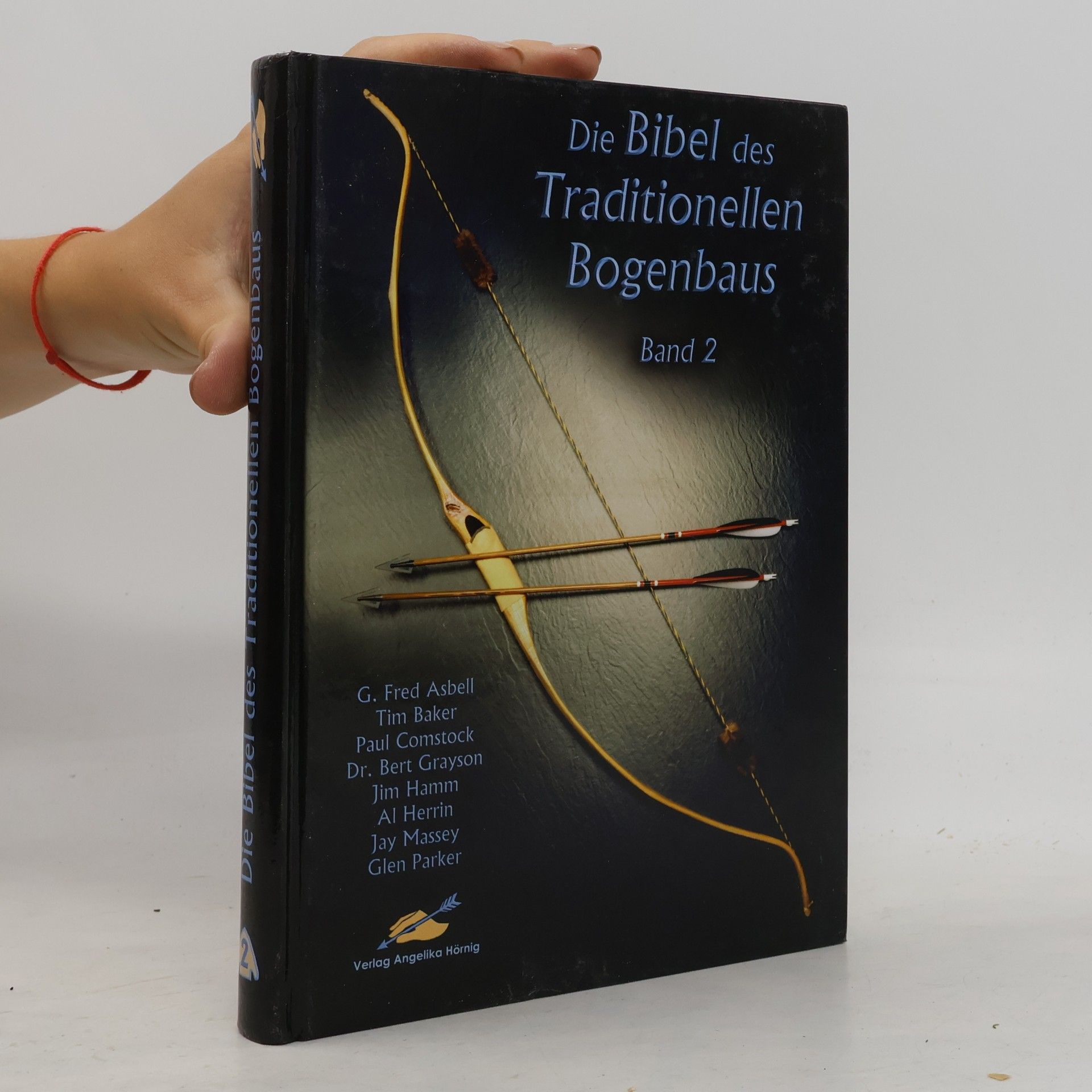 Die Bibel des Traditionellen Bogenbaus 2