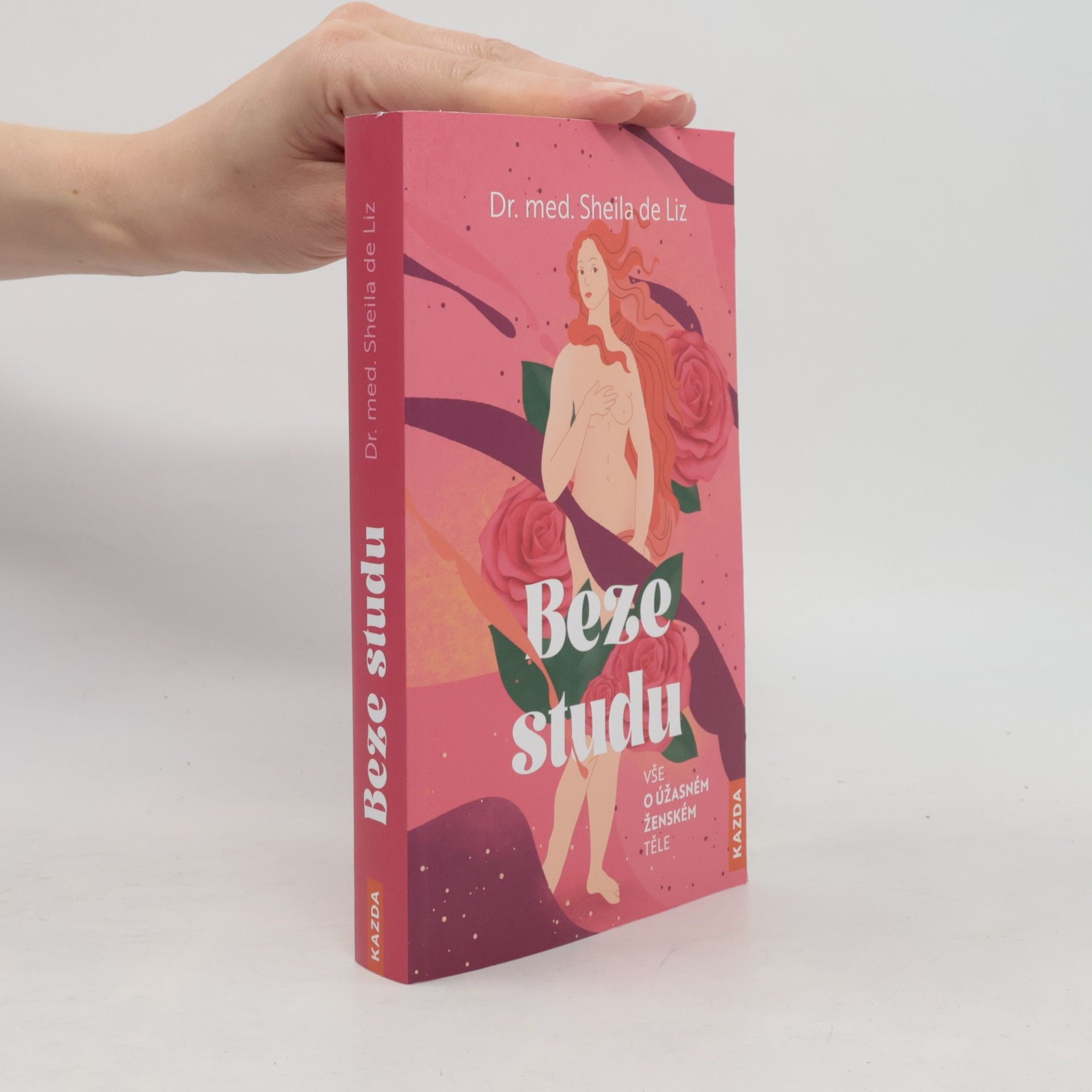 Sheila de Liz Beze studu: Vše o úžasném ženském těle
