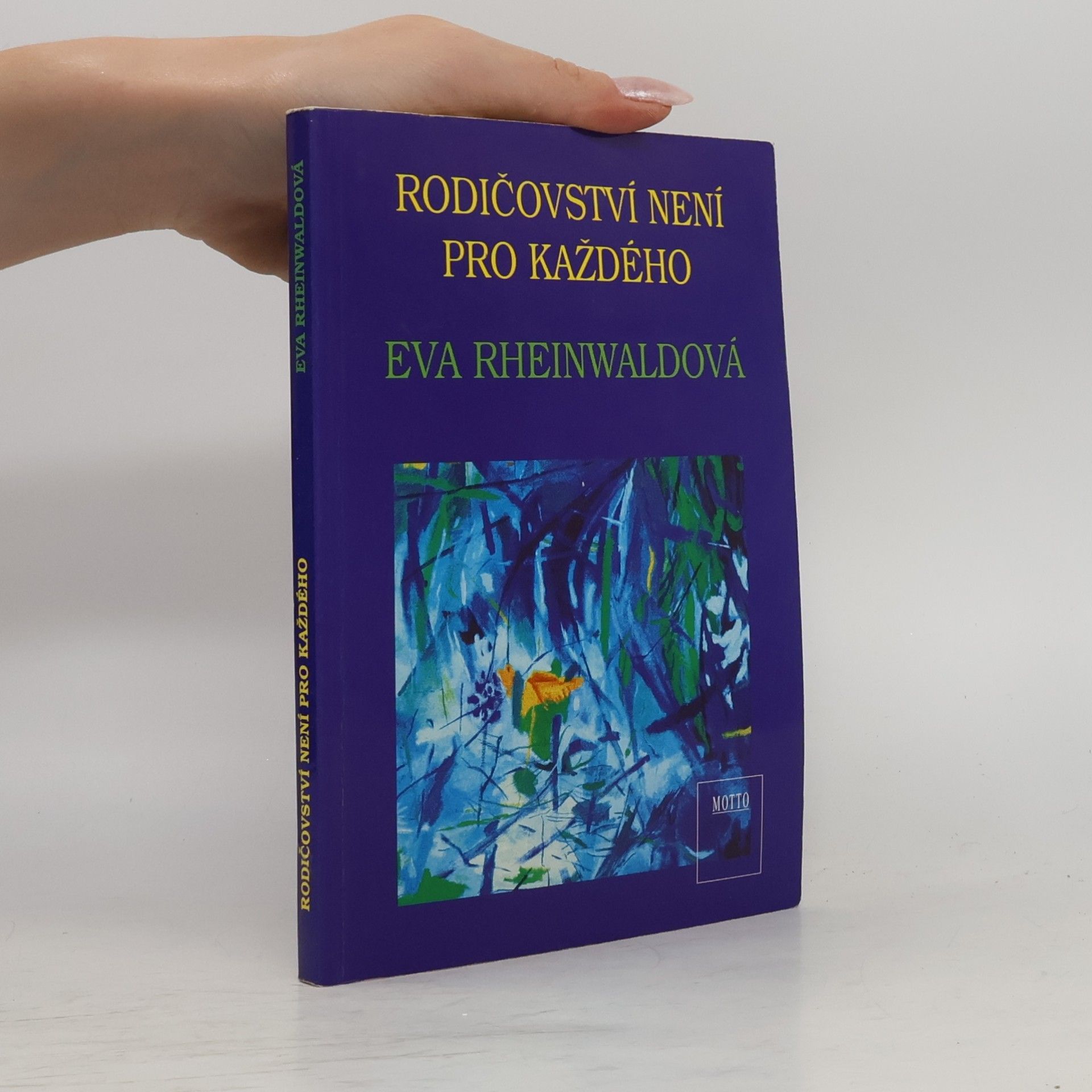 Eva Rheinwaldová Rodičovství není pro každého