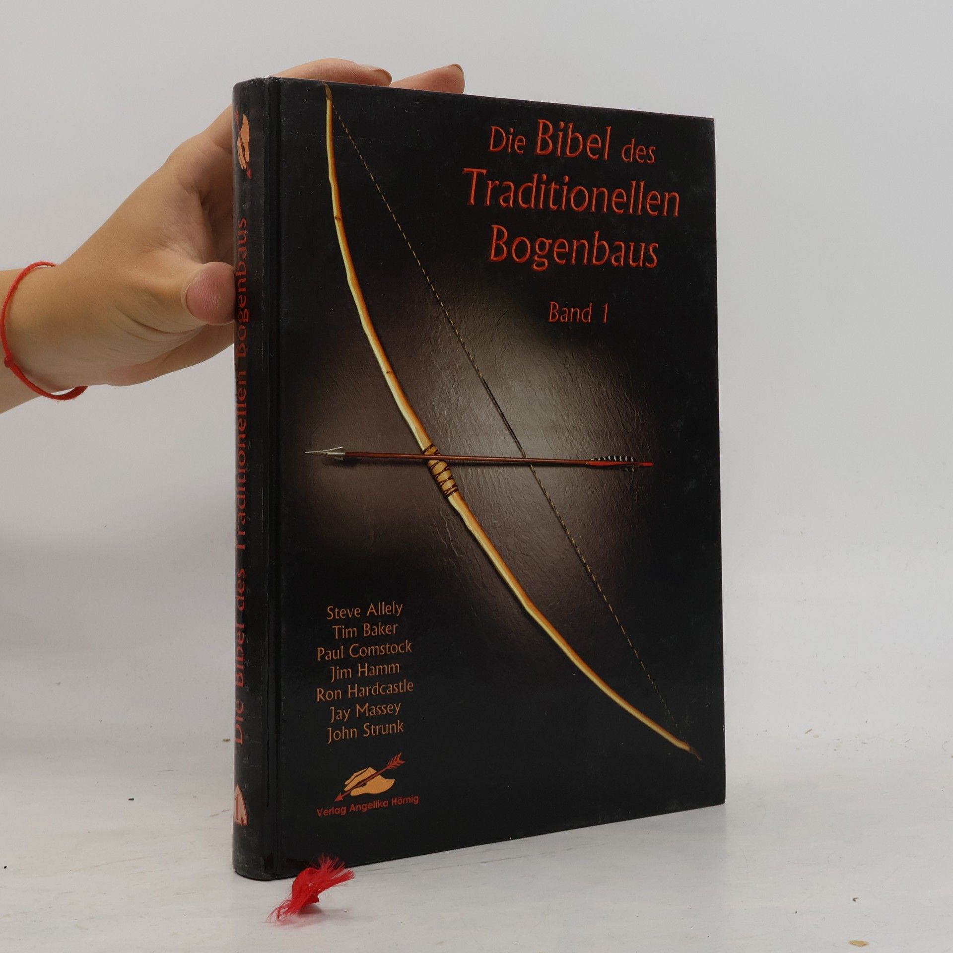 Steve Allely Die Bibel des traditionellen Bogenbaus