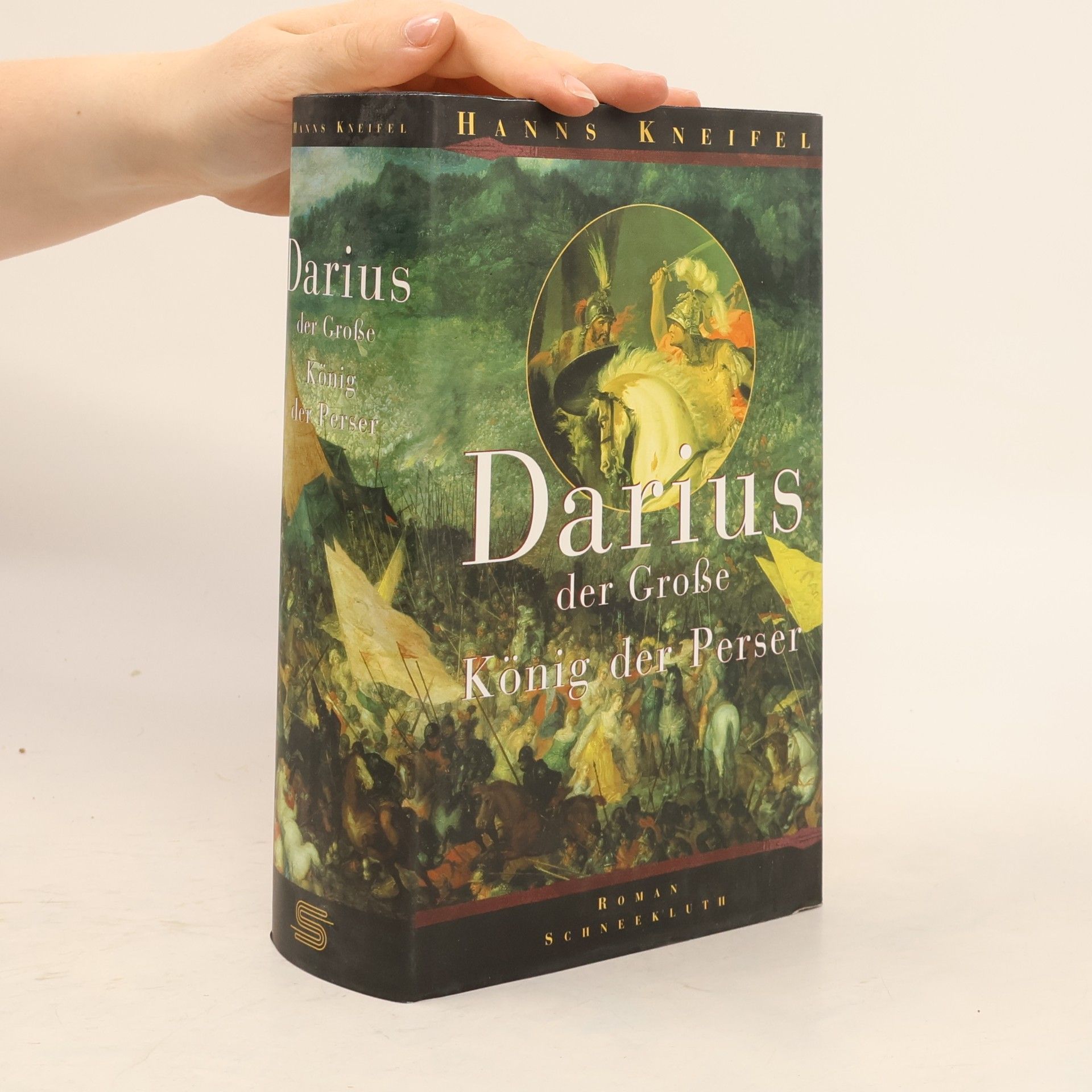 Hanns Kneifel Darius der Große, König der Perser