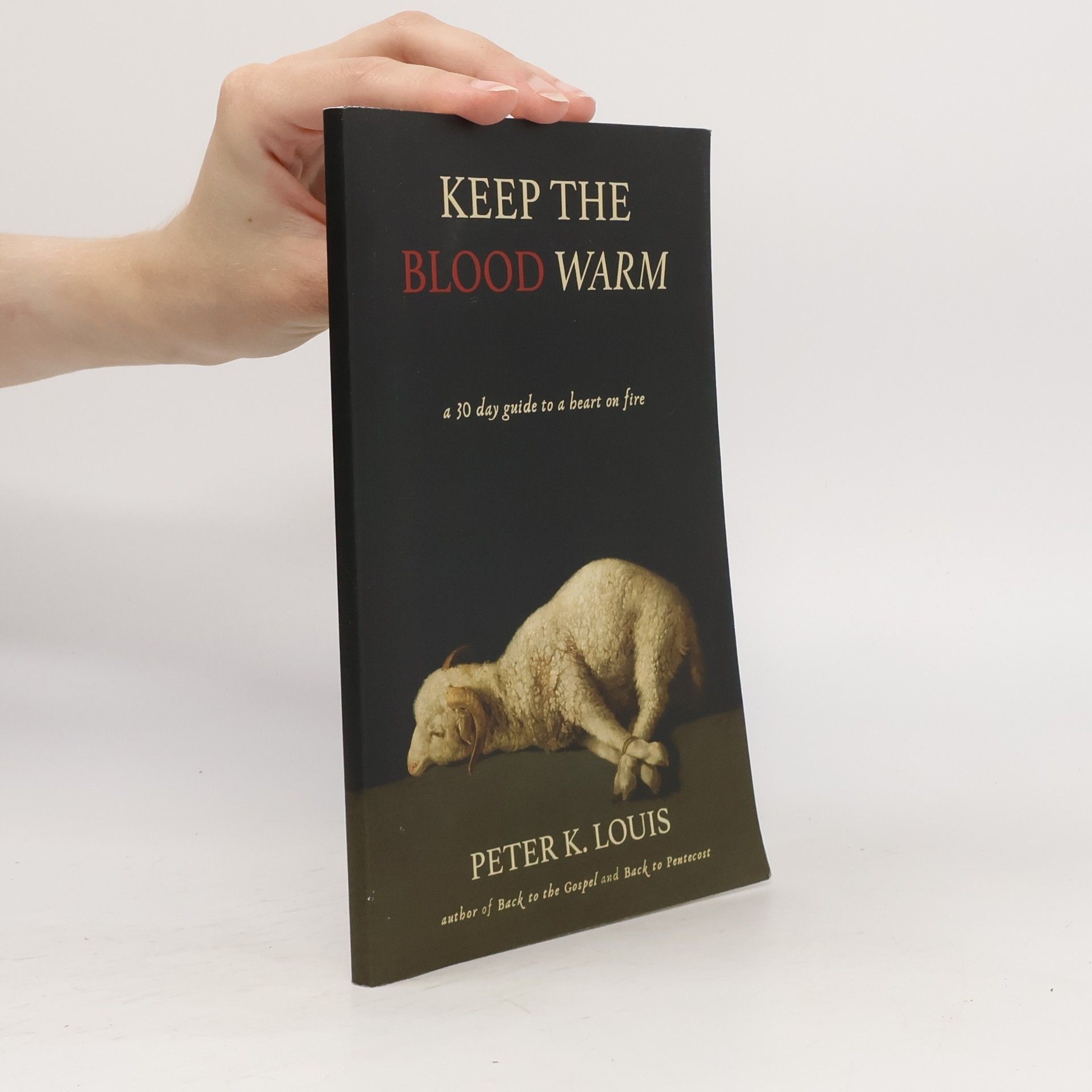 Peter K. Louis Keep the Blood Warm