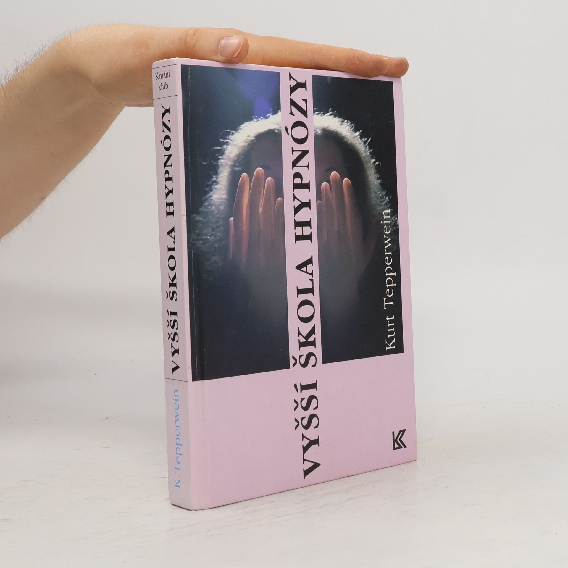 Kurt Tepperwein Vyšší škola hypnózy