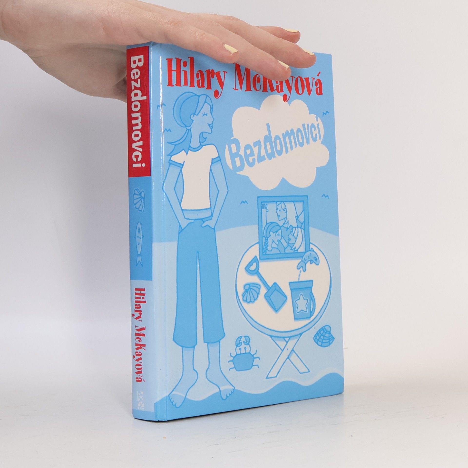 Hilary McKay Bezdomovci