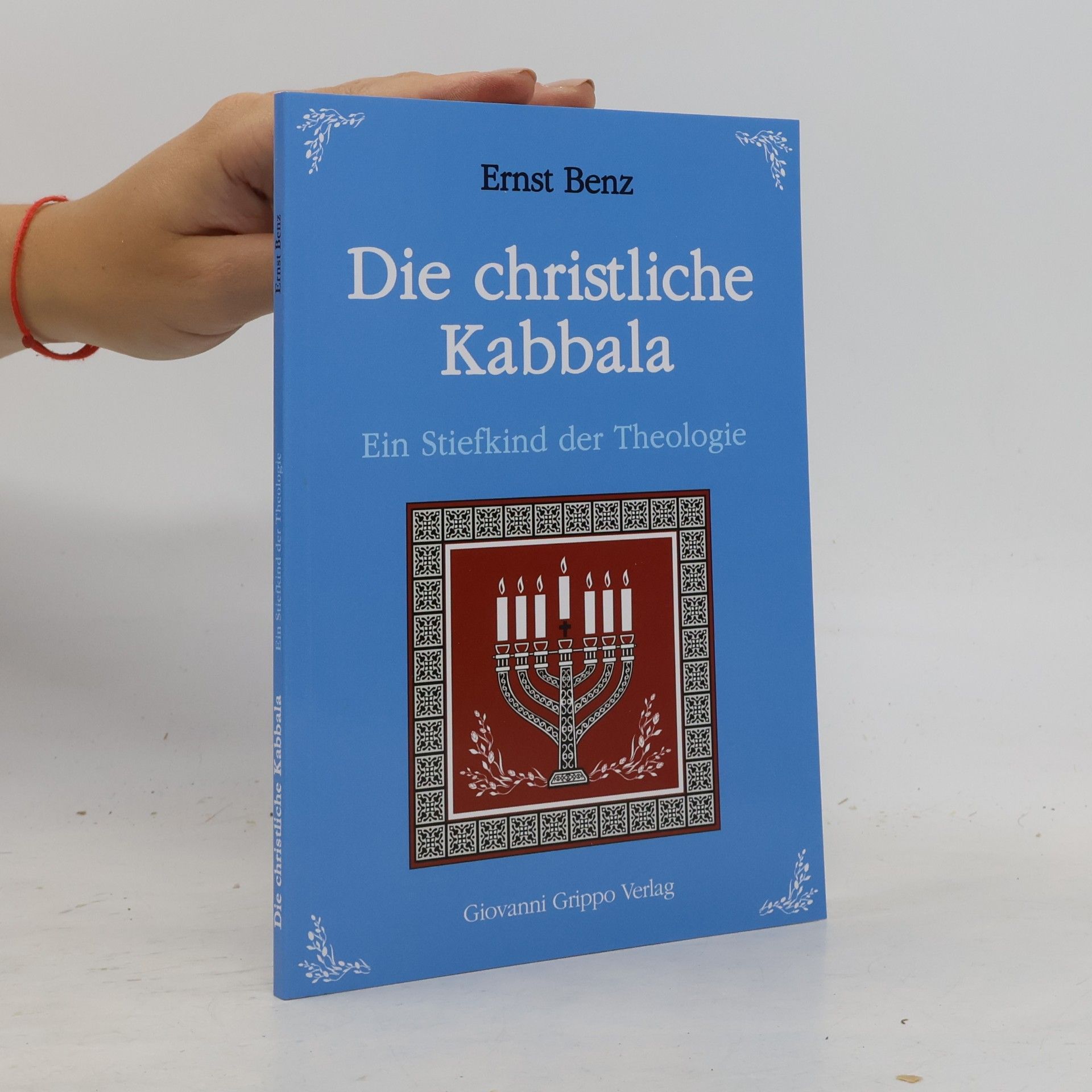Ernst Benz Die christliche Kabbala