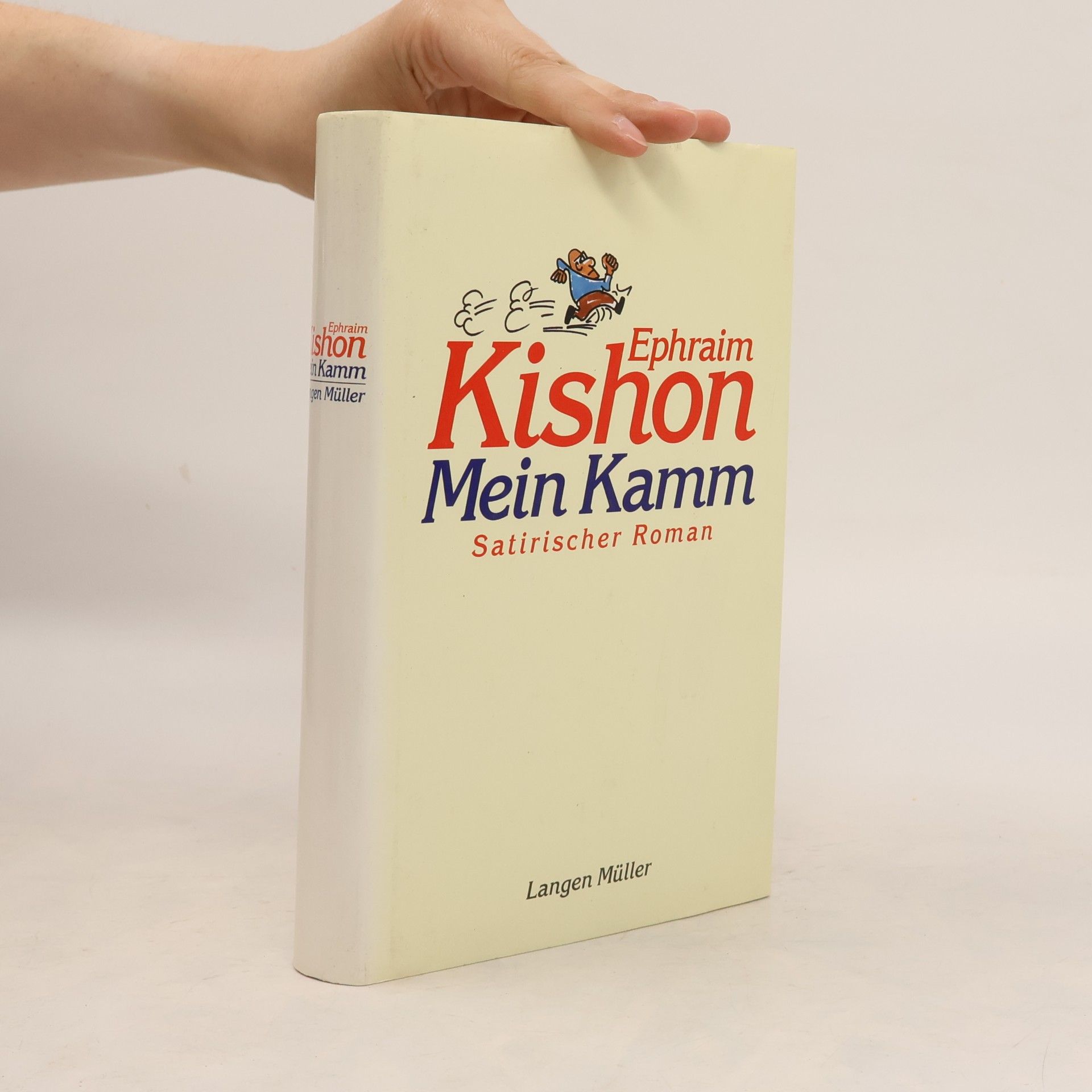 Ephraim Kishon Mein Kamm : satirischer Roman