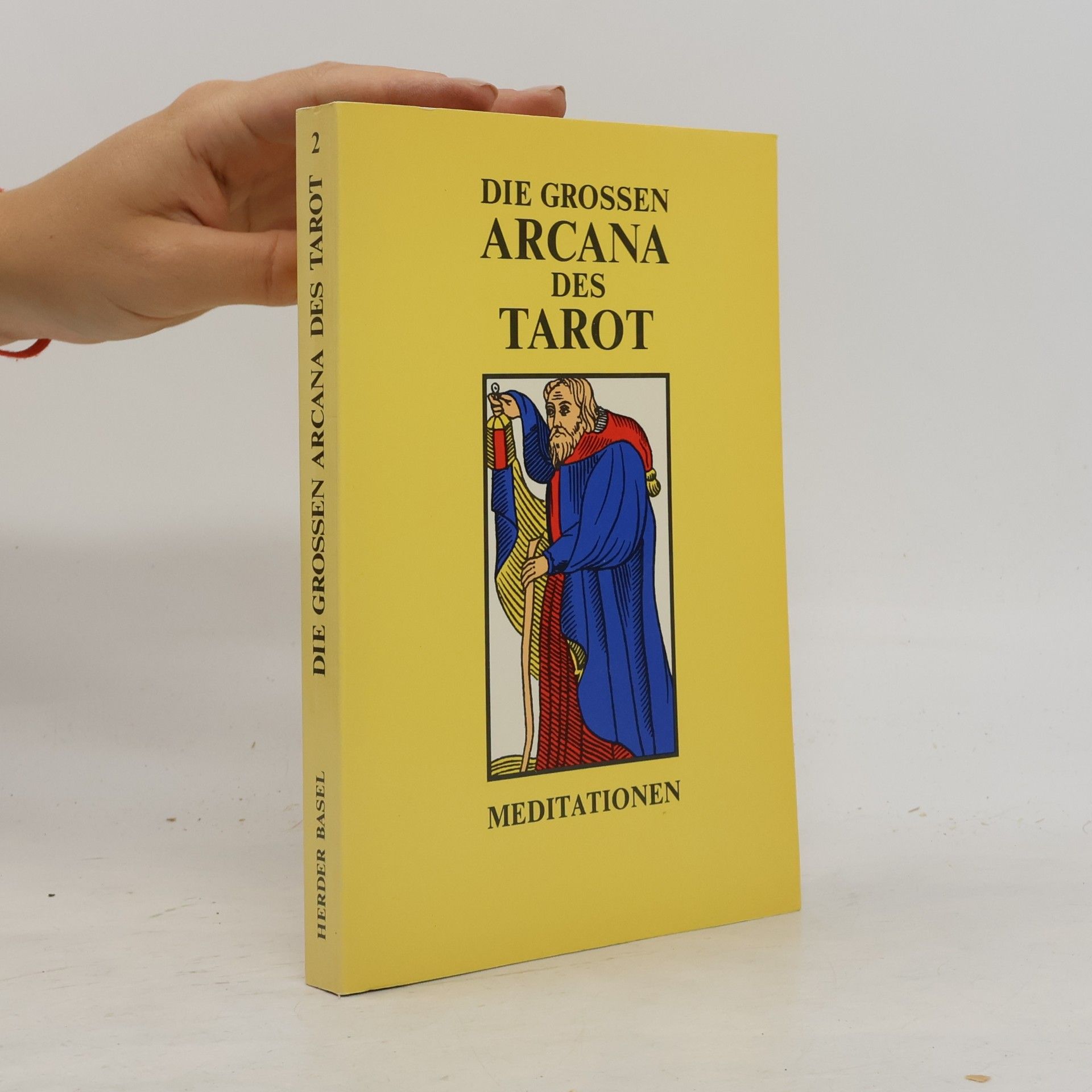 Anonymous Die grossen Arcana des Tarot Meditationen