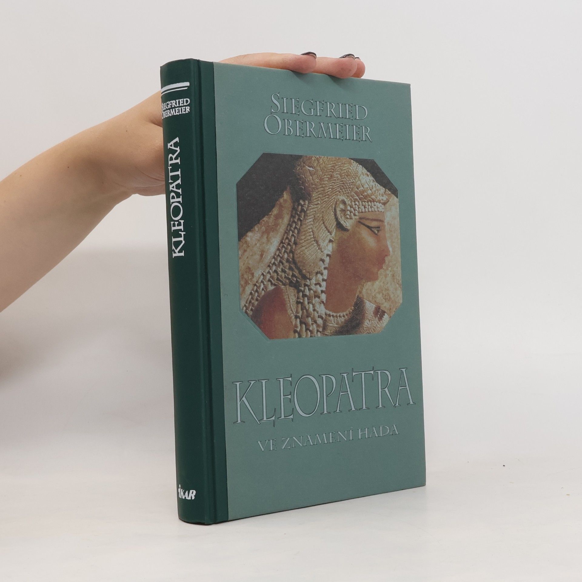 Siegfried Obermeier Kleopatra: Ve znamení hada