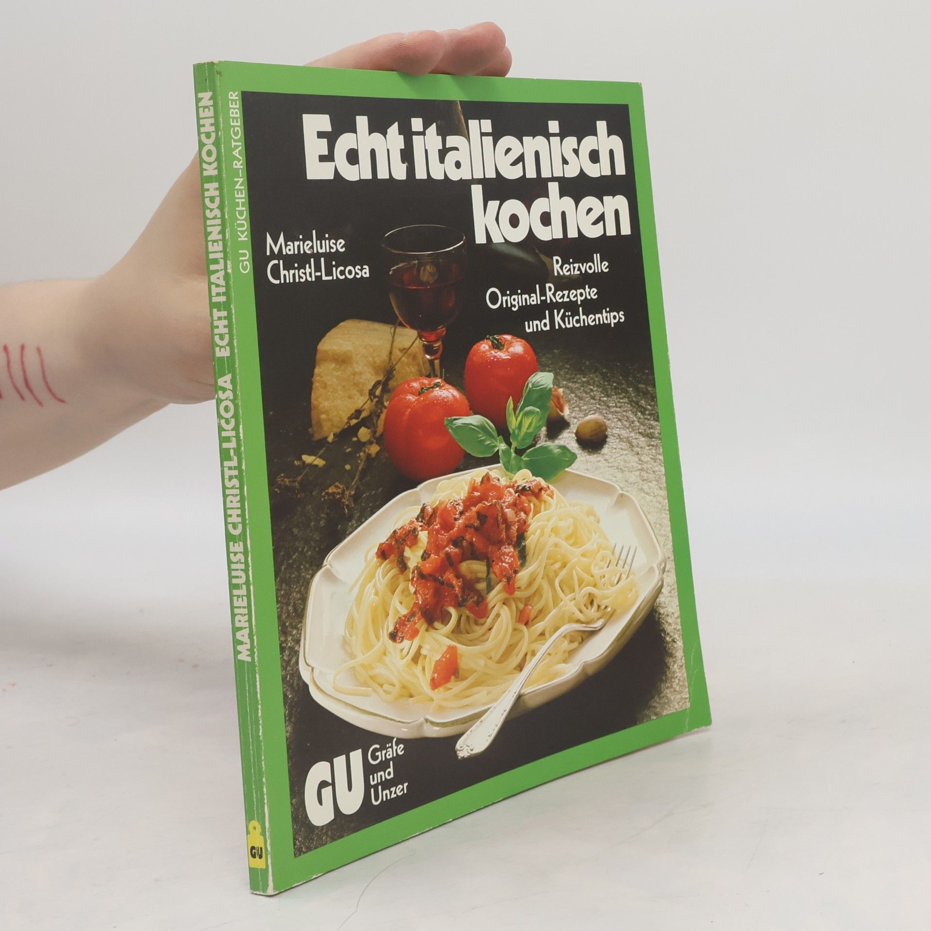 Marieluise Christl-Licosa Echt italienisch kochen