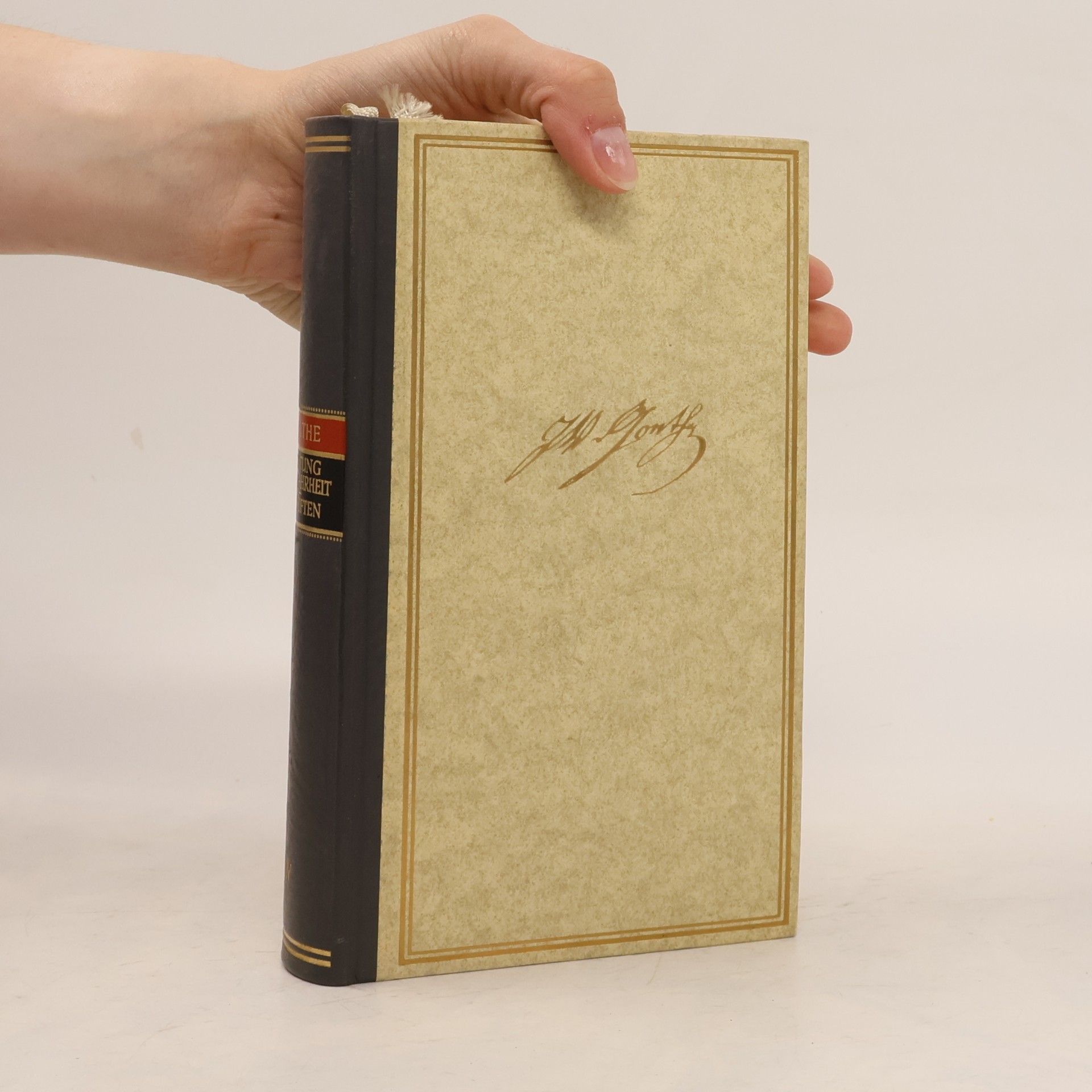 Johann Wolfgang von Goethe Goethe. Dichtung und Wahrheit Schriften