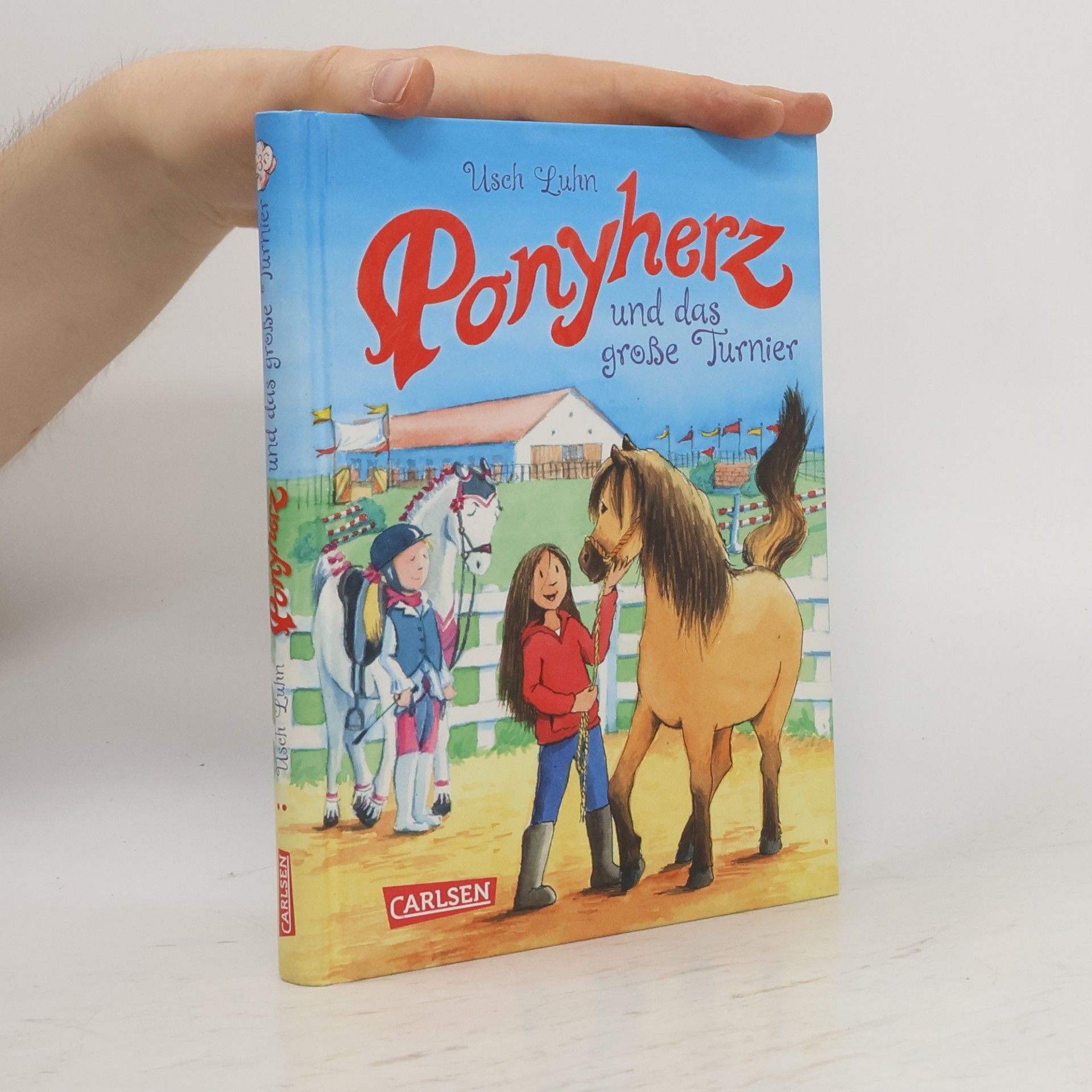 Usch Luhn Ponyherz und das große Turnier
