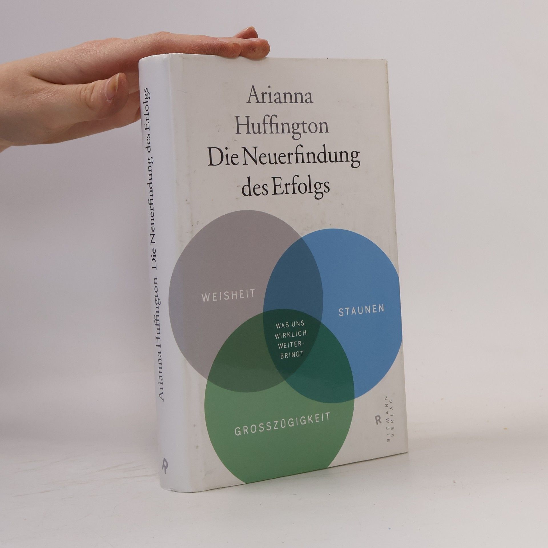 Arianna Stassinopoulos Huffington Die Neuerfindung des Erfolgs