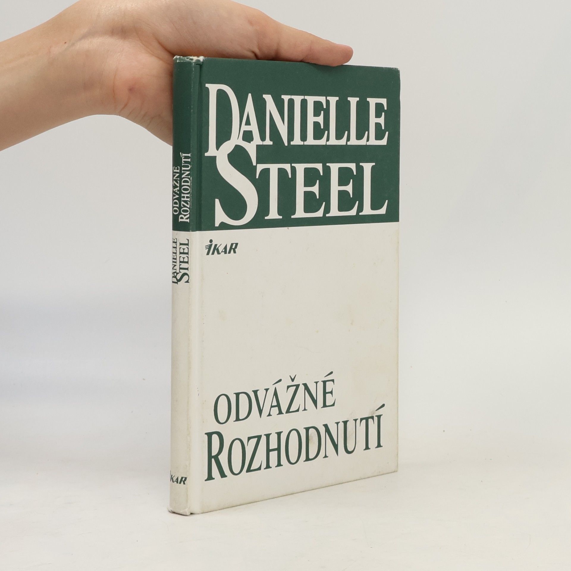 Danielle Steel Odvážné rozhodnutí