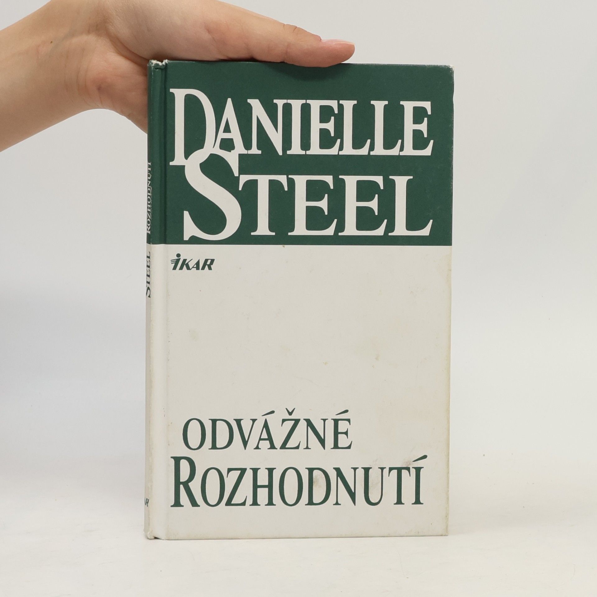 Danielle Steel Odvážné rozhodnutí