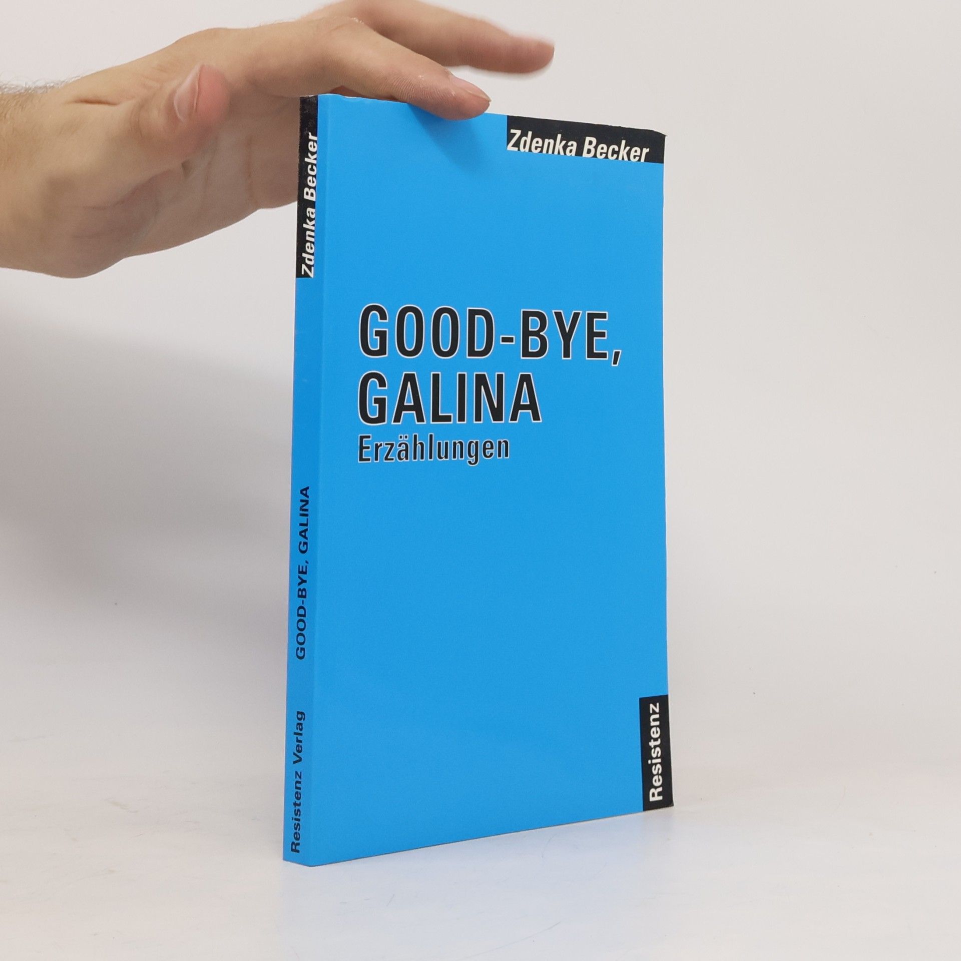 Zdenka Becker Good-Bye, Galina