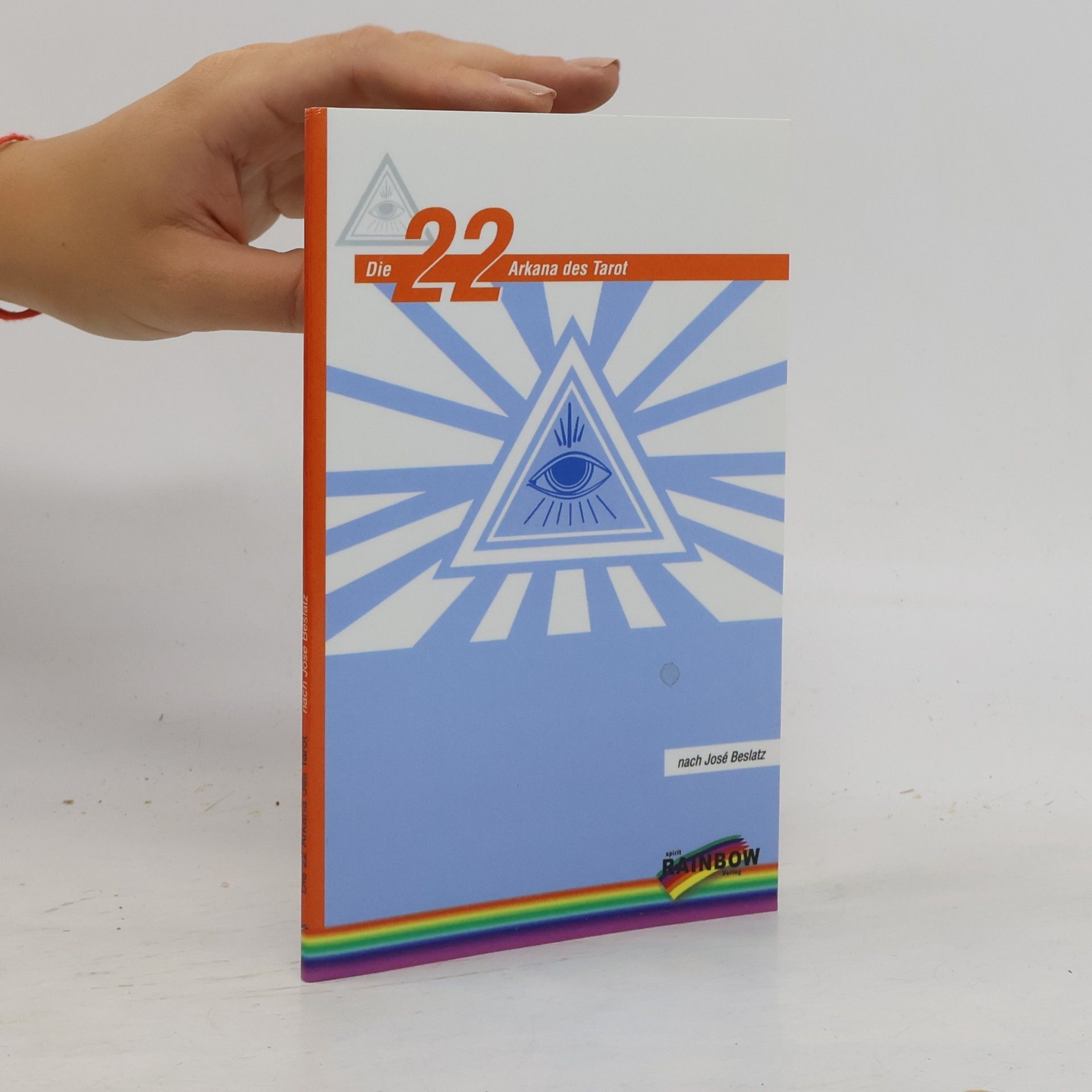 José Beslatz Die 22 Arkana des Tarot