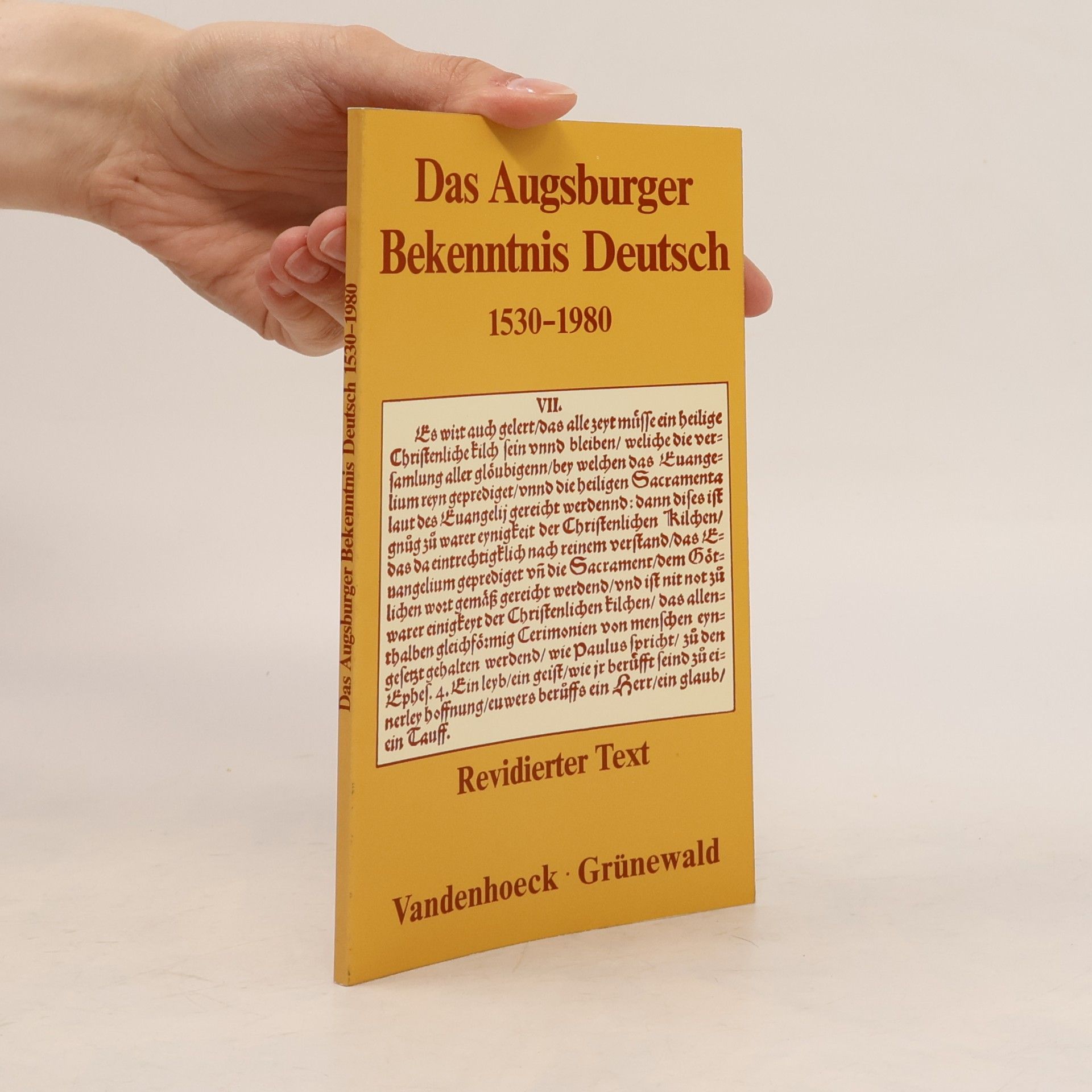 Kolektiv autorů Das Augsburger Bekenntnis Deutsch. 1530-1980