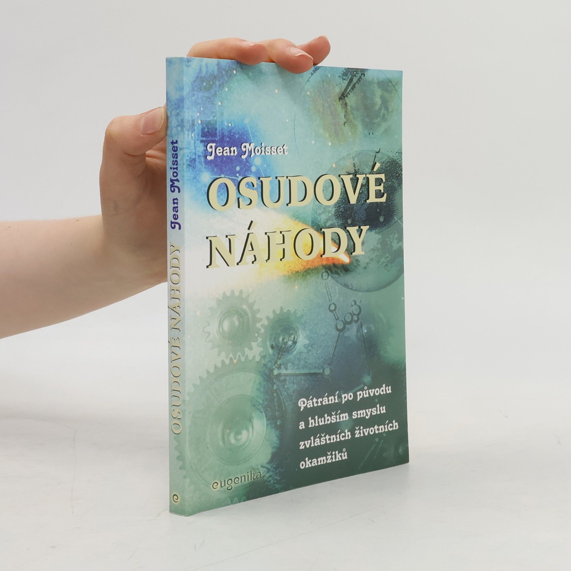Jean Moisset Osudové náhody