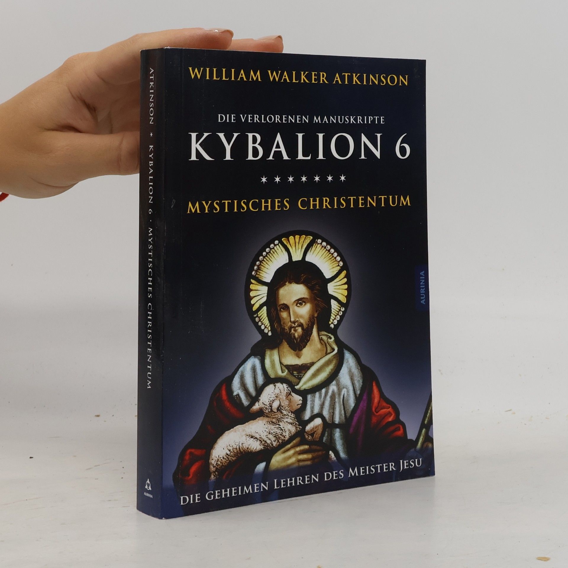 Kybalion 6 - Mystisches Christentum