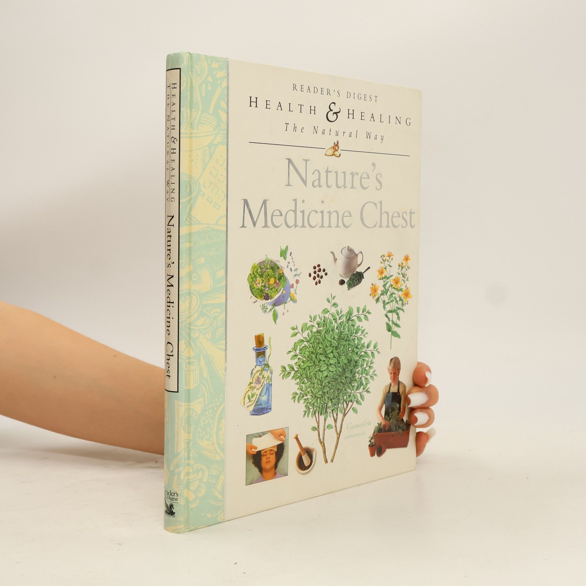 Reader's Digest Association Health & Healing: The Natural Way: Nature's Medicine Chest