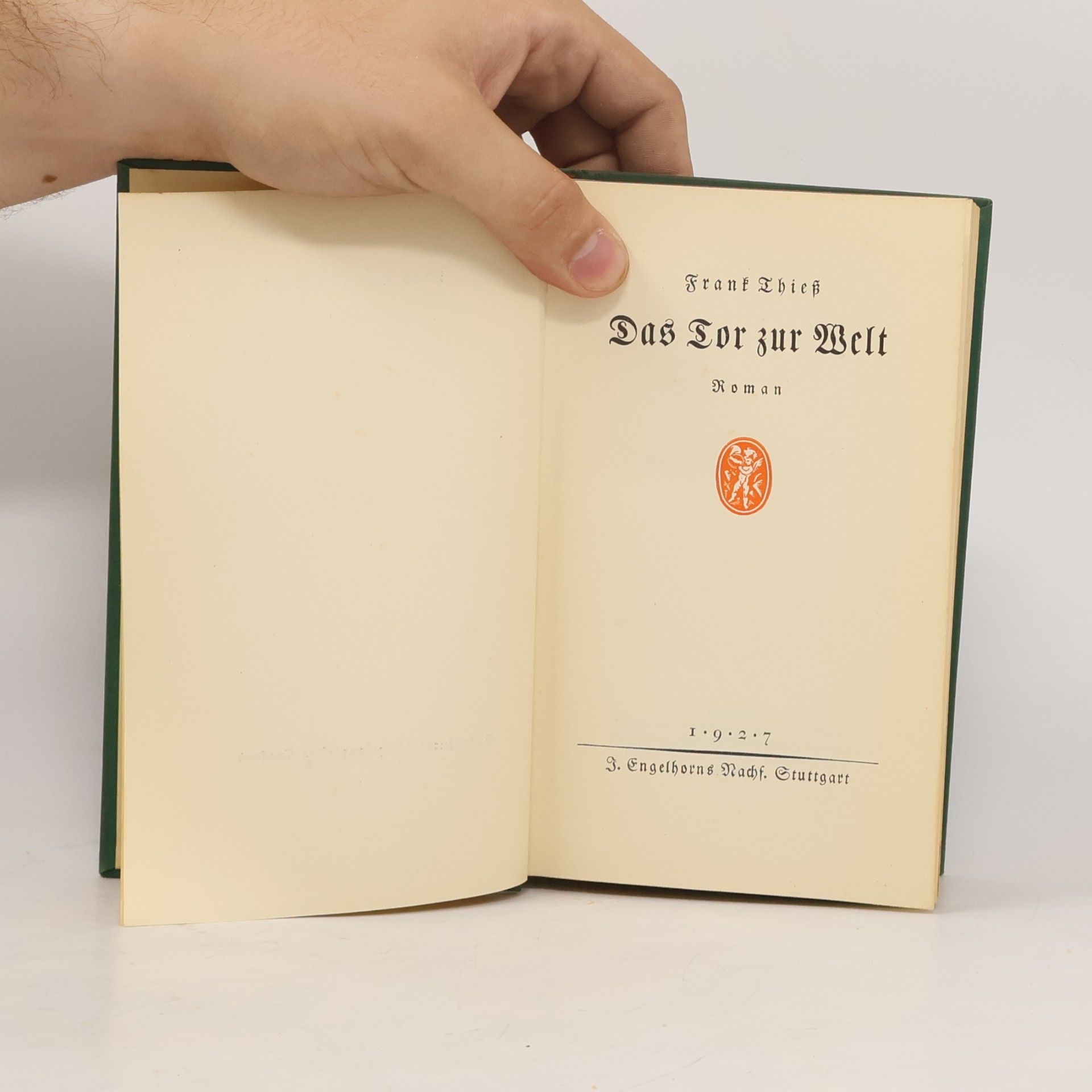 Frank Thiess Das Tor zur Welt