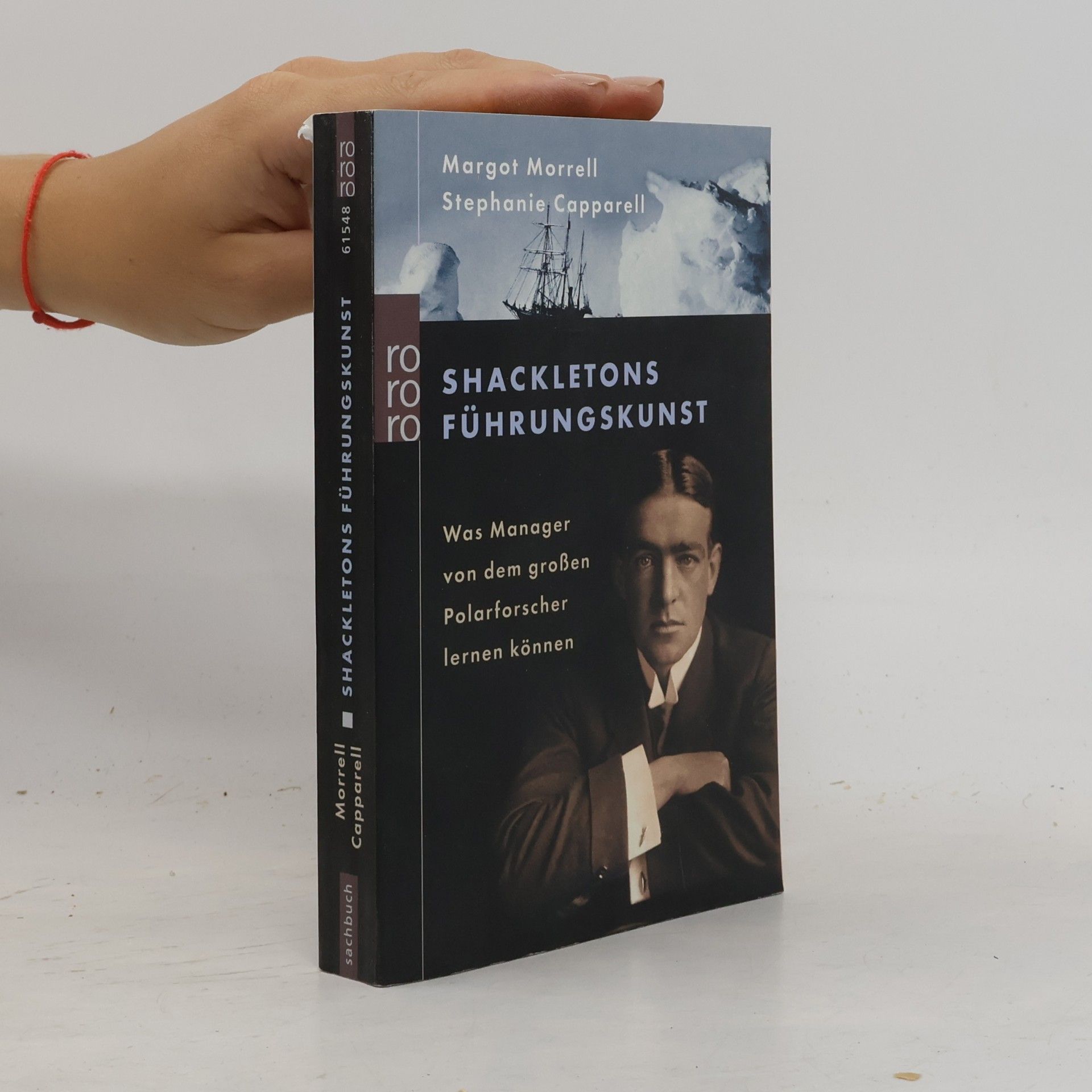 Margot Morrell Shackletons Führungskunst