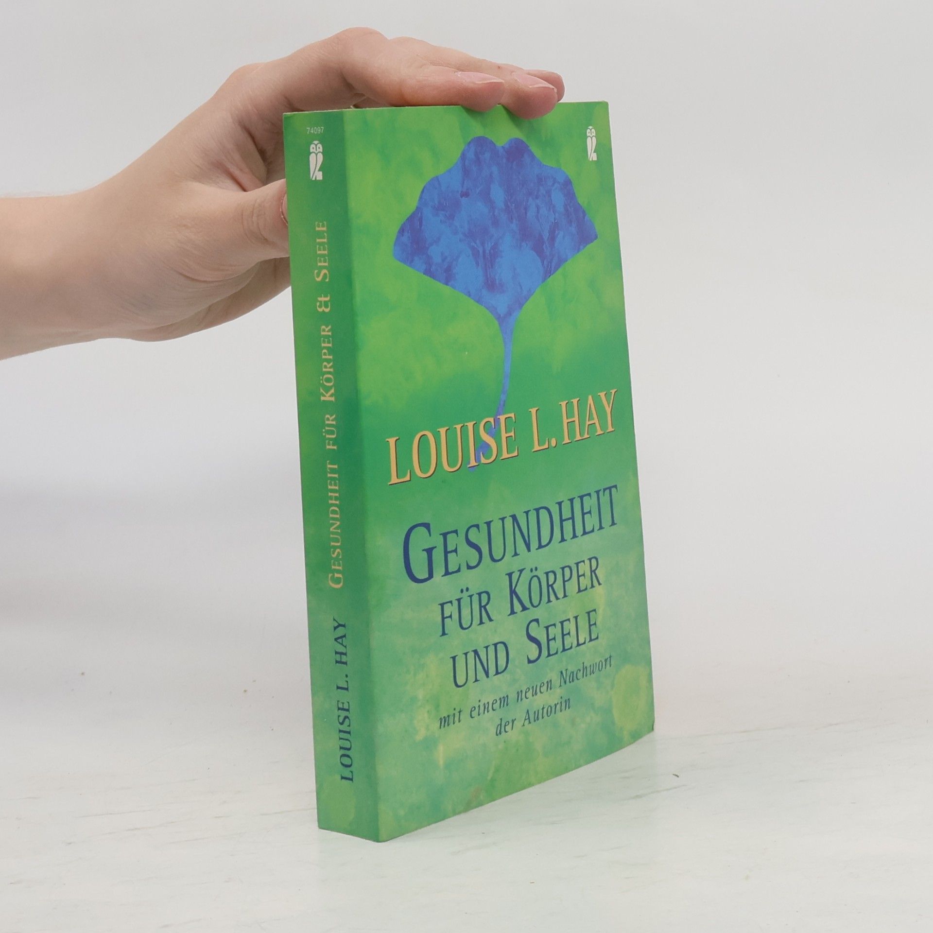 Louise Lynn Hay Gesundheit für Körper und Seele