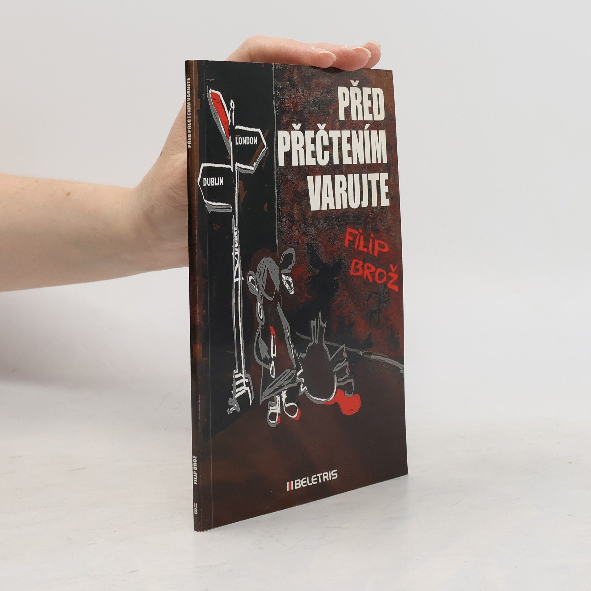 Filip Brož Před přečtením varujte