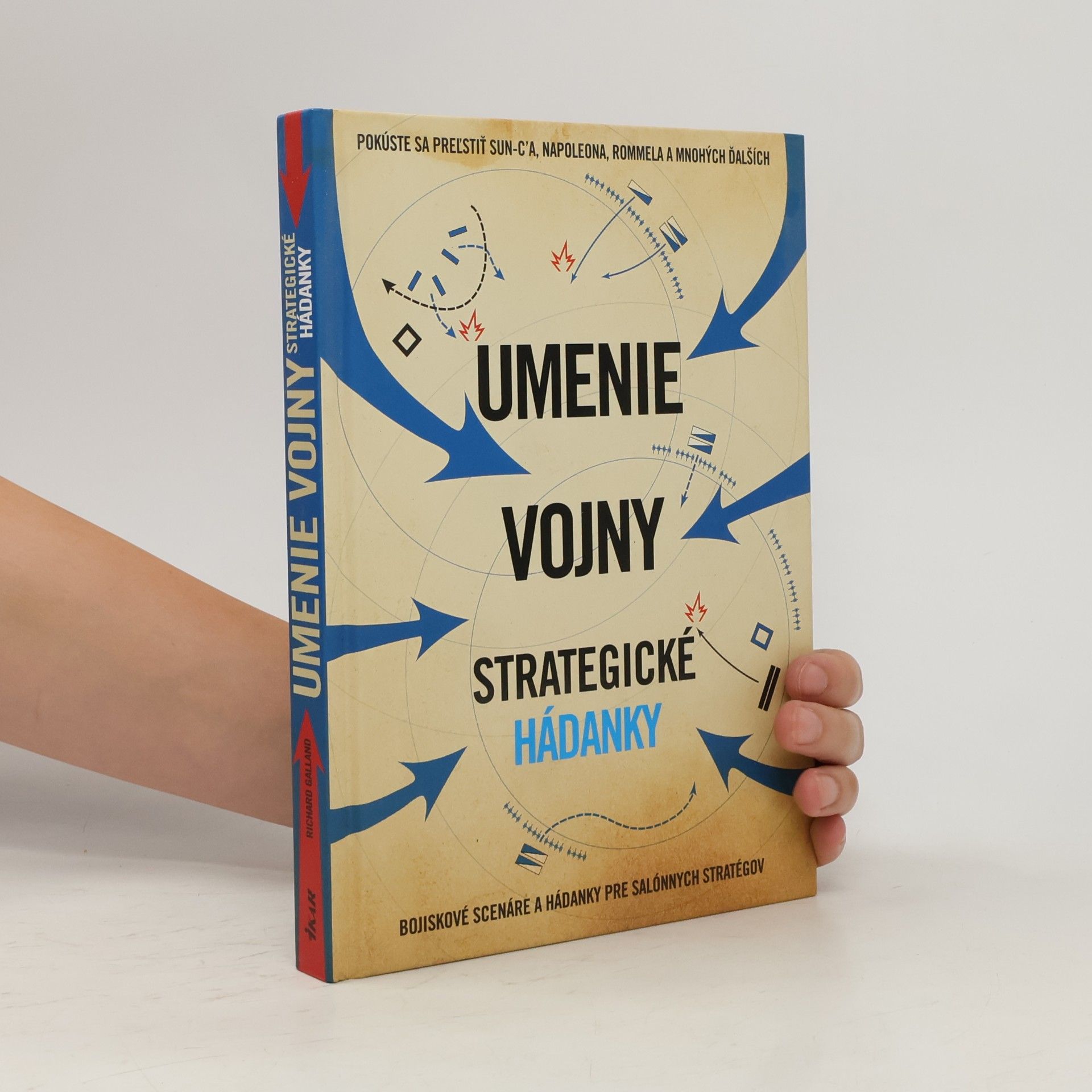 Richard Wolfrik Galland Umenie vojny - Strategické hádanky