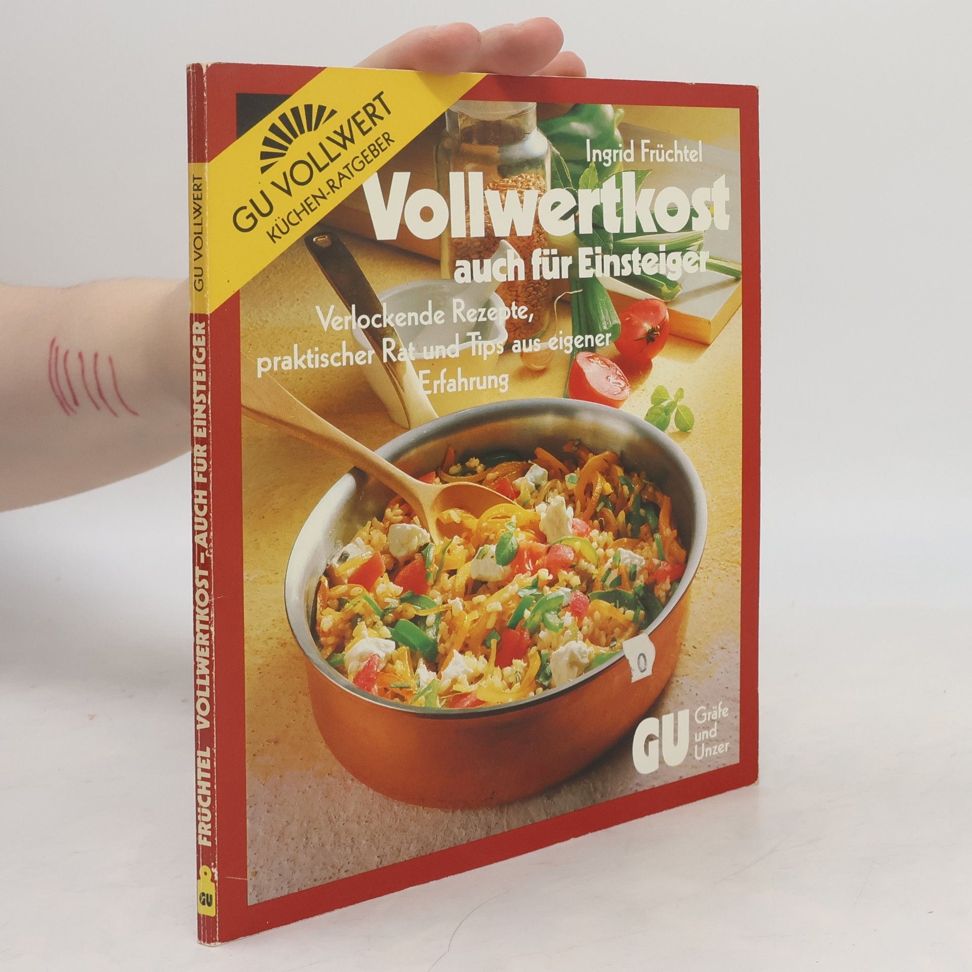 Ingrid Früchtel Vollwertkost auch für Einsteiger