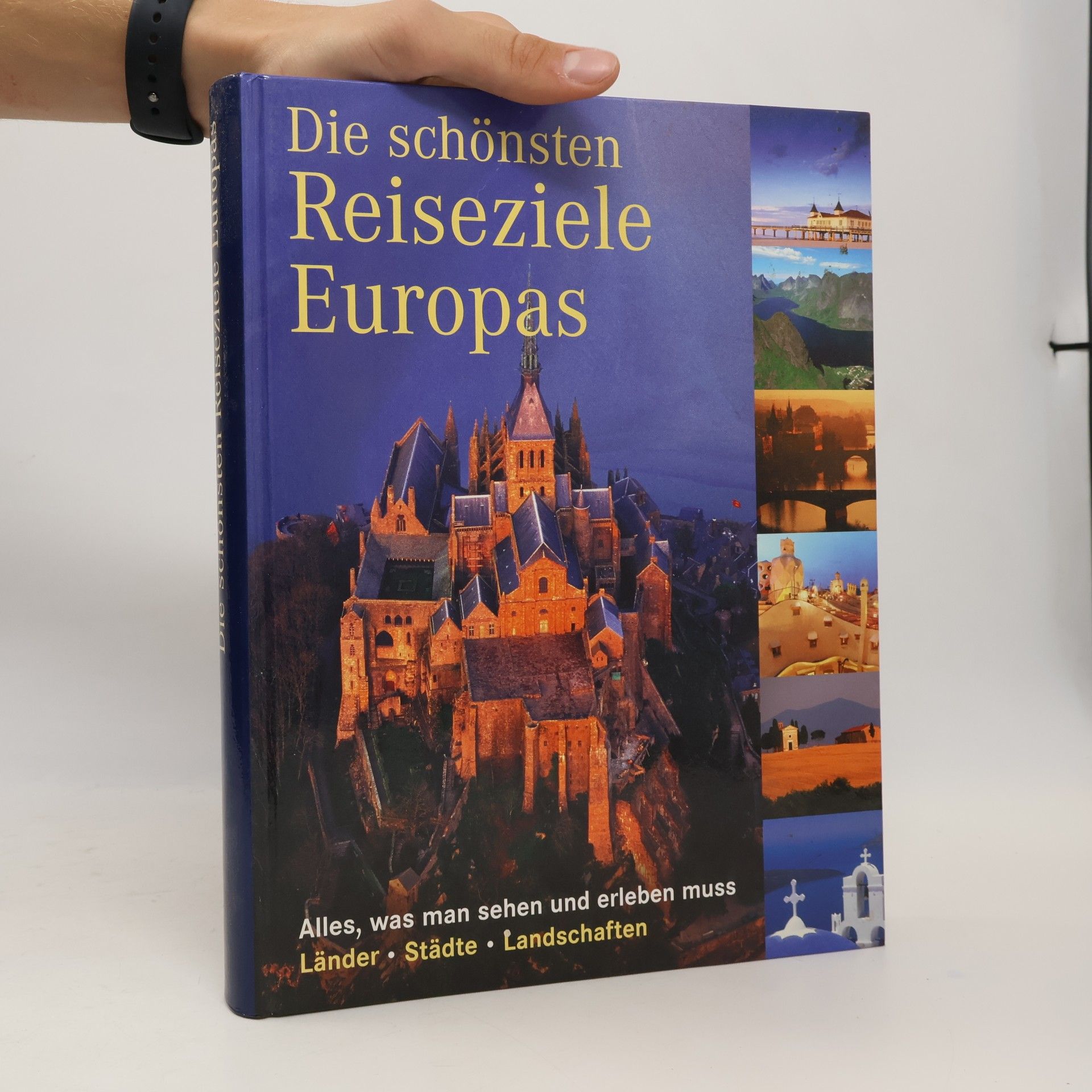 Autorenkollektiv Die schönsten Reiseziele Europas