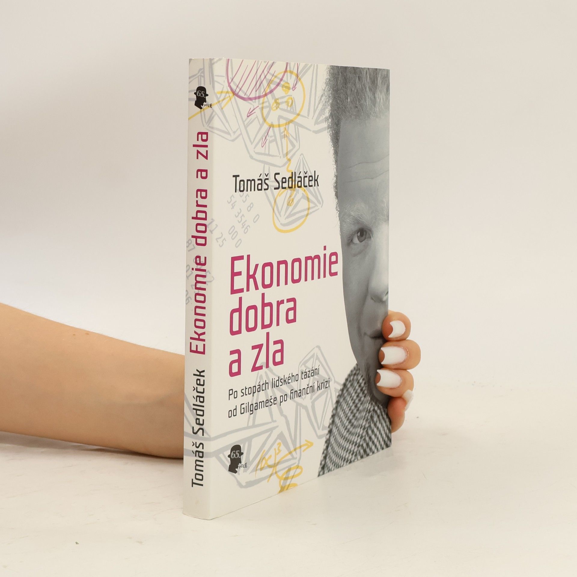 Tomáš Sedláček Ekonomie dobra a zla