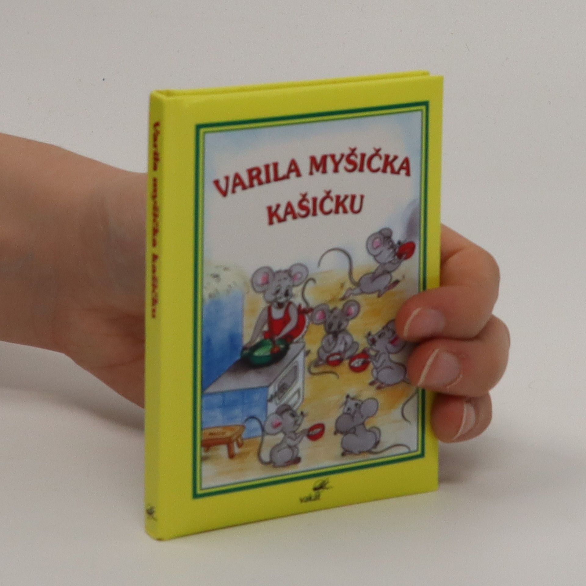 Autorenkollektiv Varila myšička kašičku