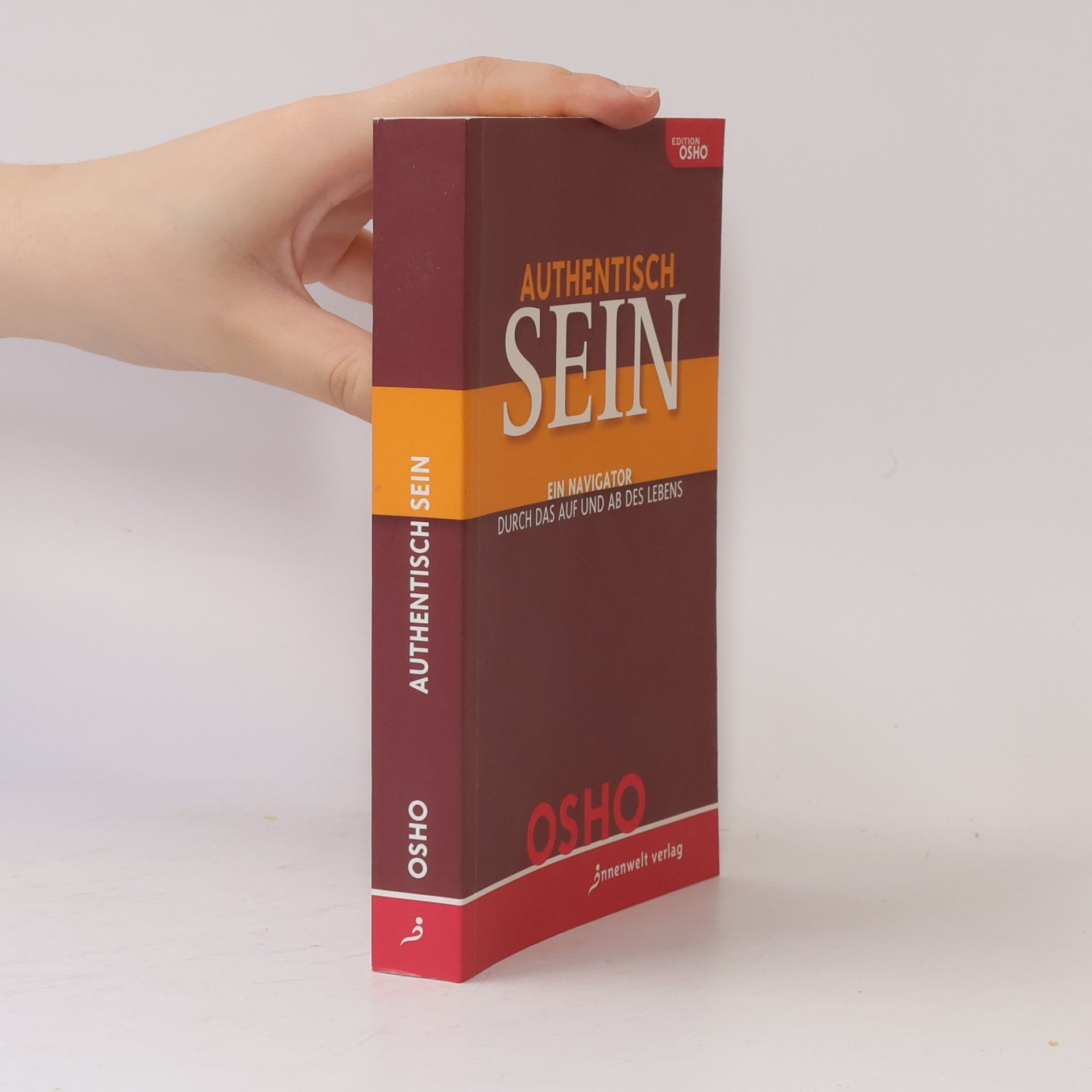 Osho Authentisch Sein