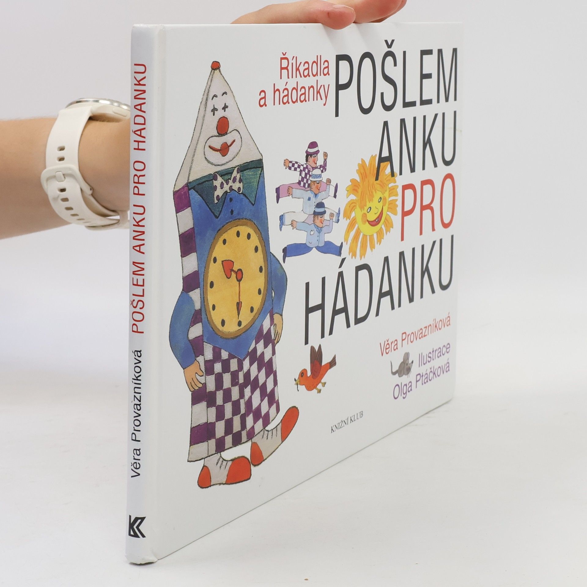 Věra Provazníková Pošlem Anku pro hádanku: říkadla a hádanky