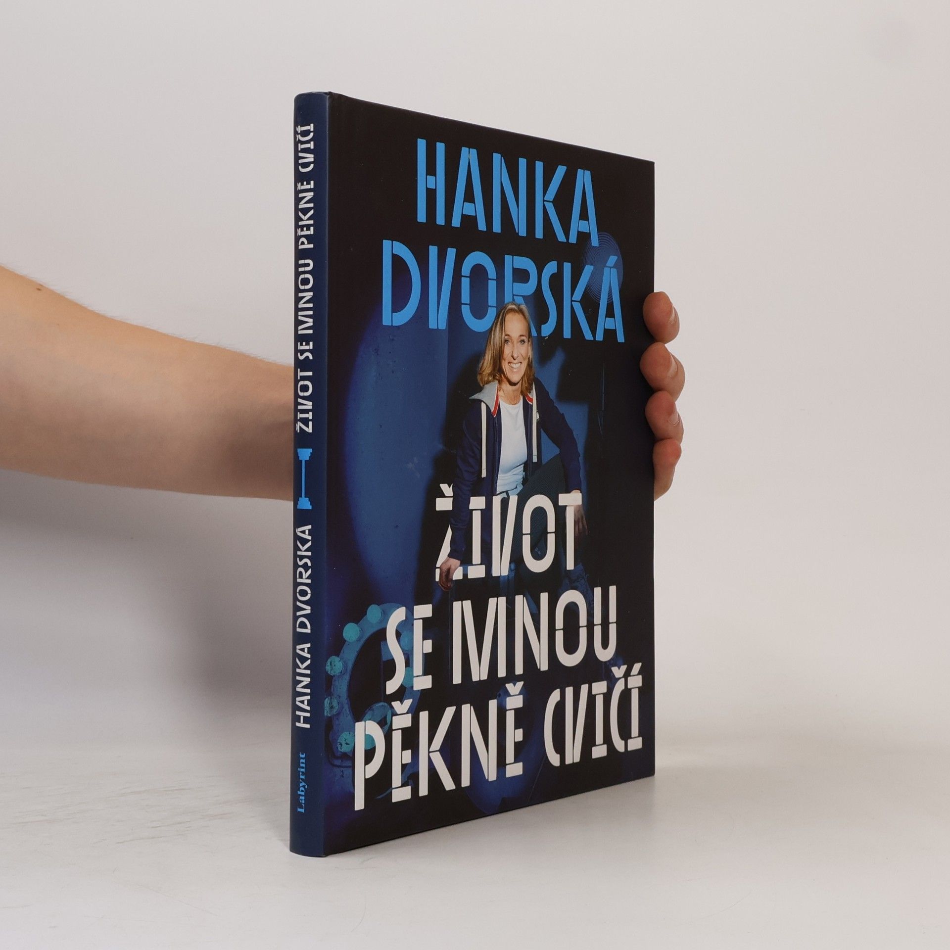Hanka Dvorská Život se mnou pěkně cvičí