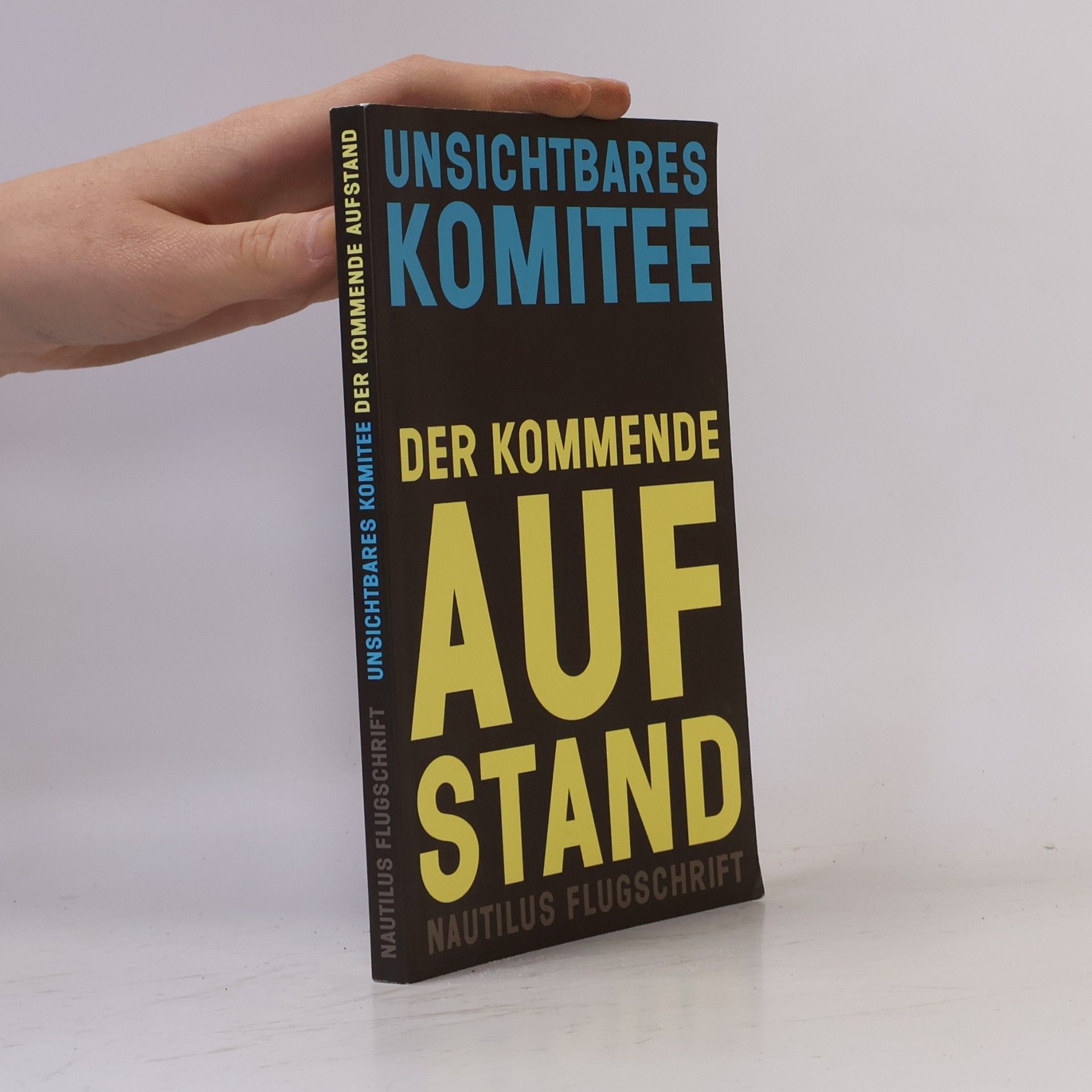 Autorenkollektiv Der kommende Aufstand