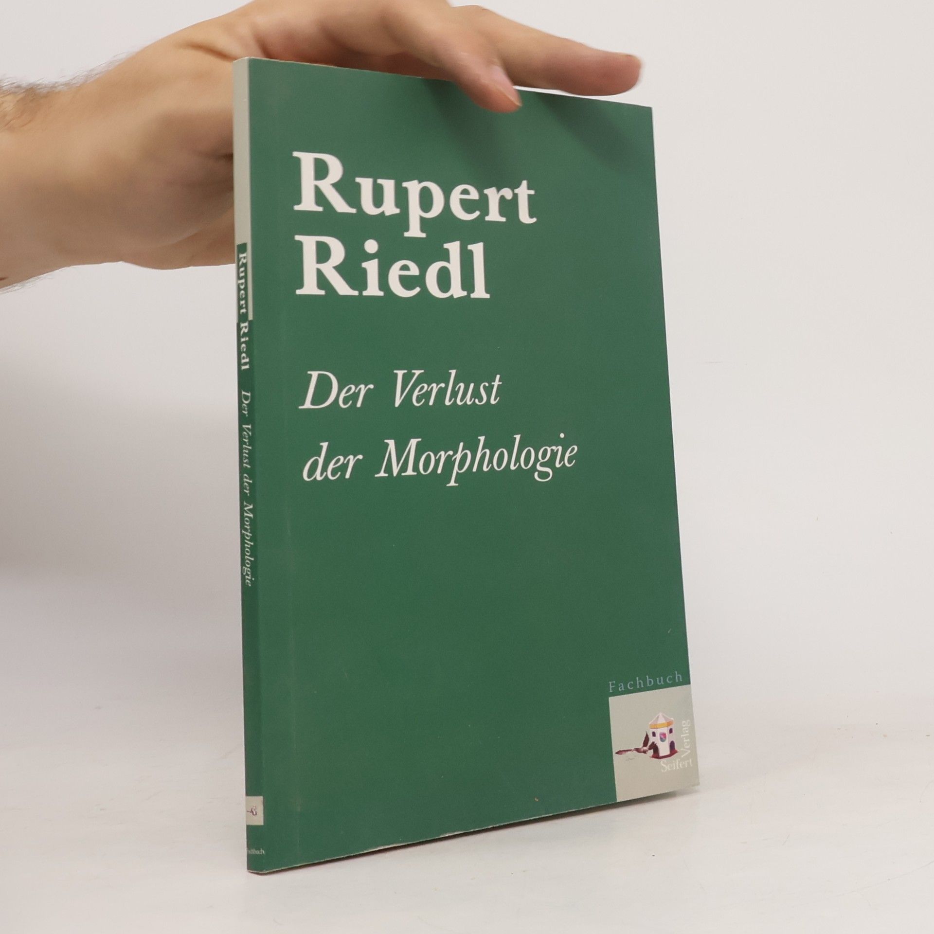 Rupert Riedl Der Verlust der Morphologie