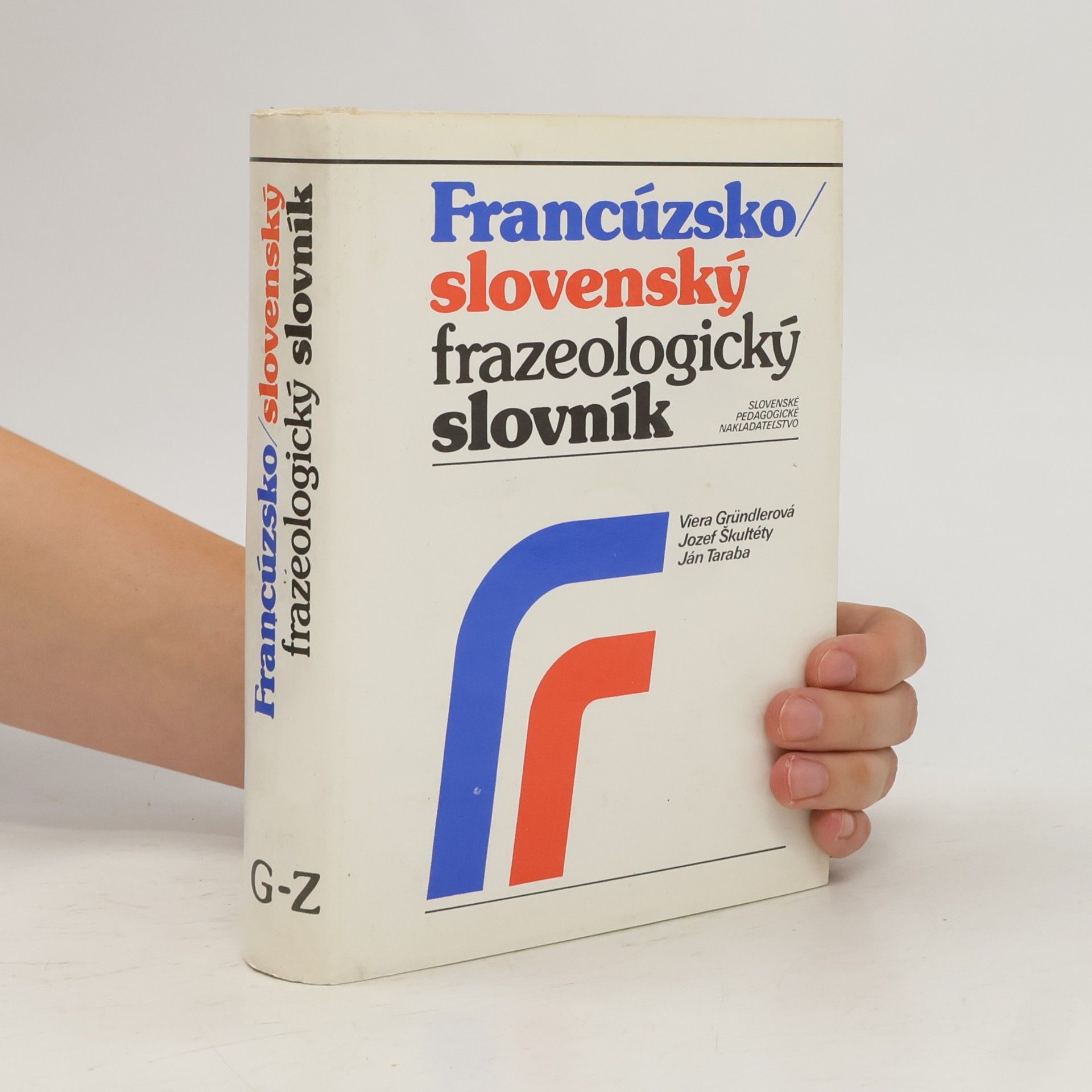 Viera Gründlerová Francúzsko-slovenský frazeologický slovník G-Z