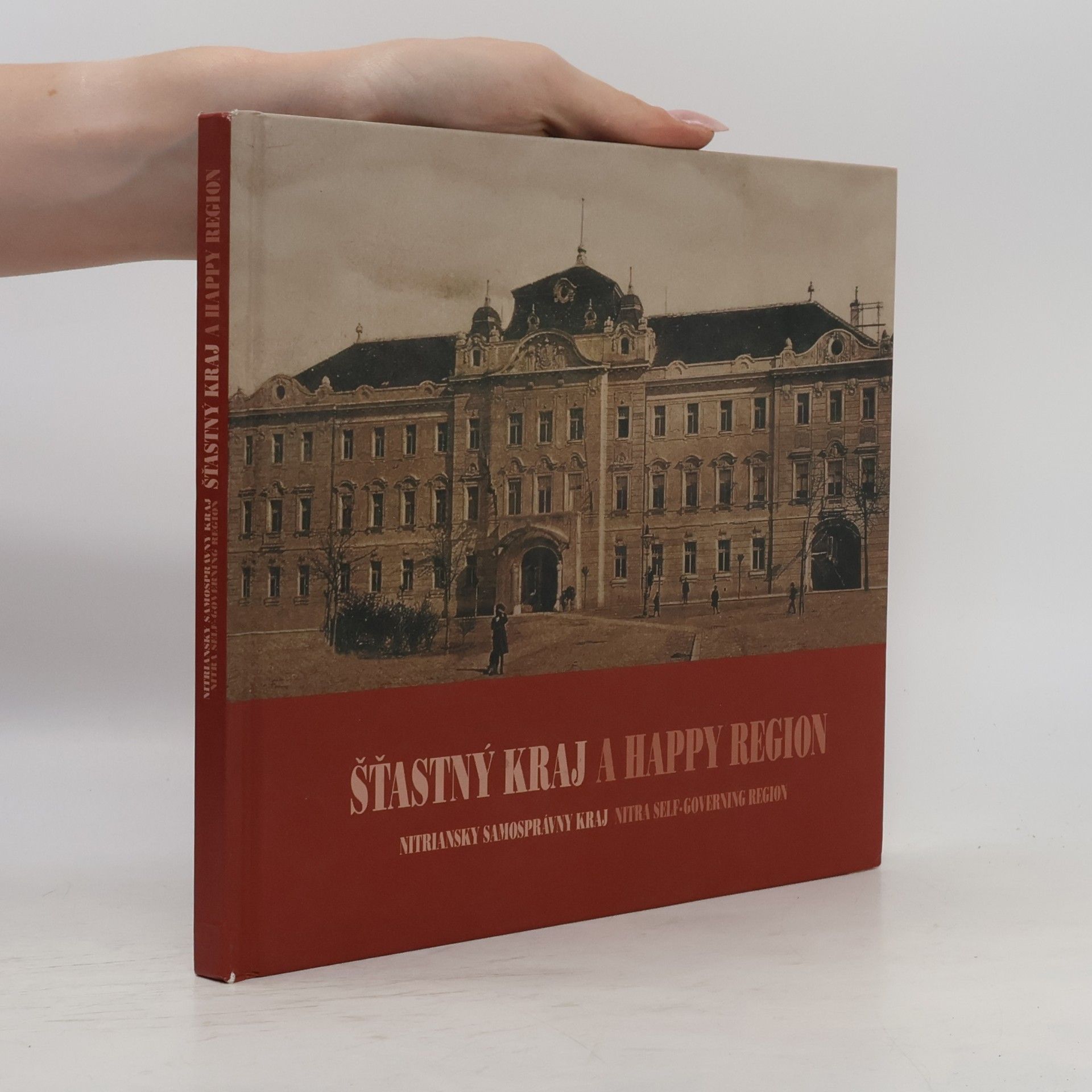 Autores varios Šťastný kraj: Nitrianksy samosprávny kraj