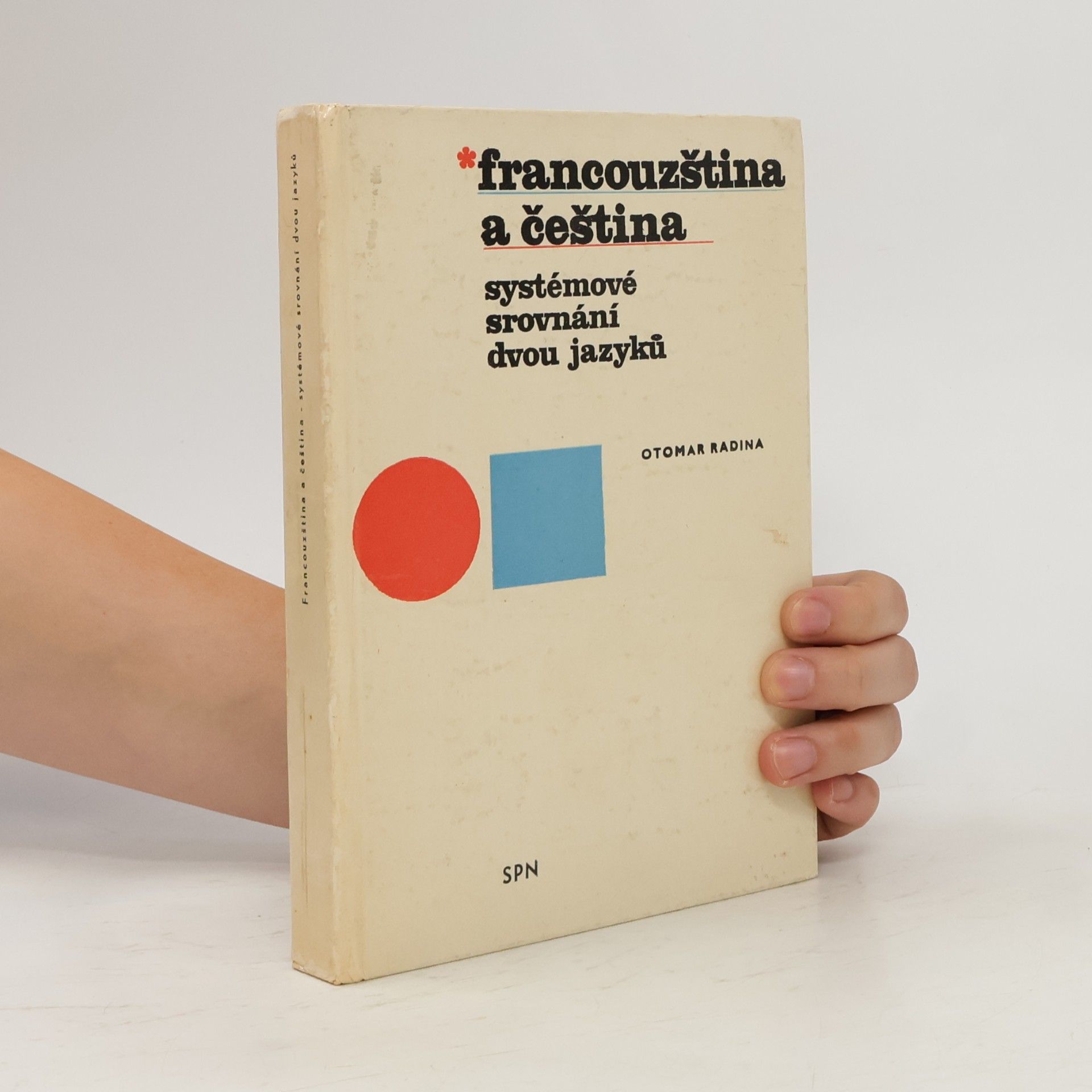 Otomar Radina Francouzština a čeština. Systémové srovnání dvou jazyků.