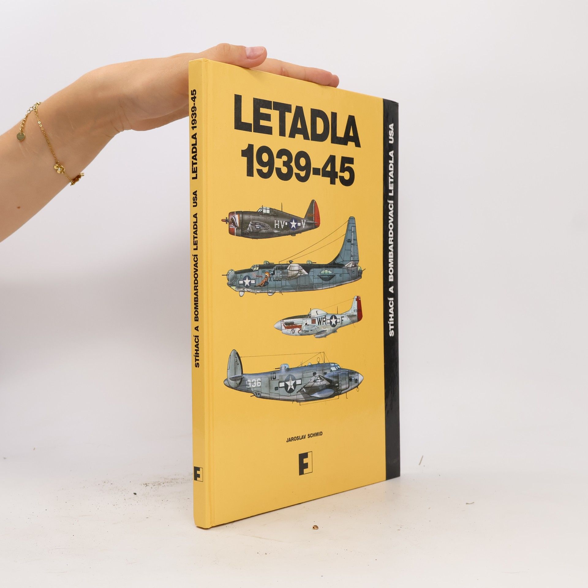 Jaroslav Schmid Letadla 1939-45. Stíhací a bombardovací letadla USA