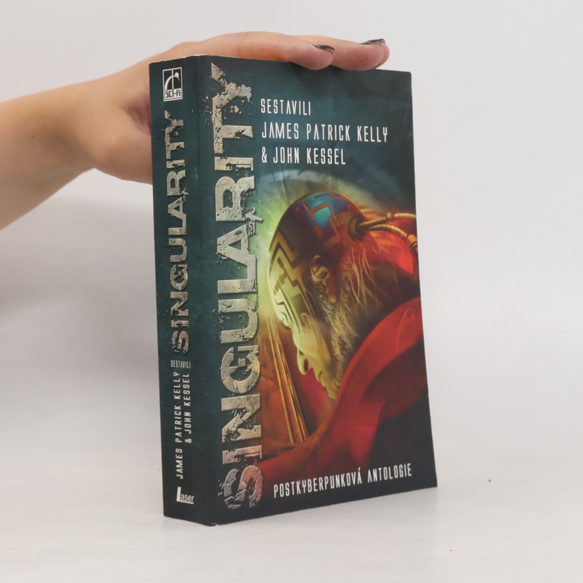 John Kessel Singularity. Postkyberpunková antologie