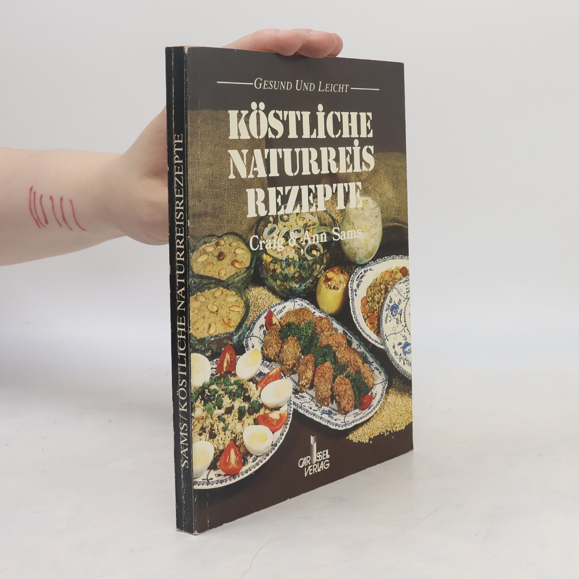 Ann Sams Köstliche Naturreisrezepte