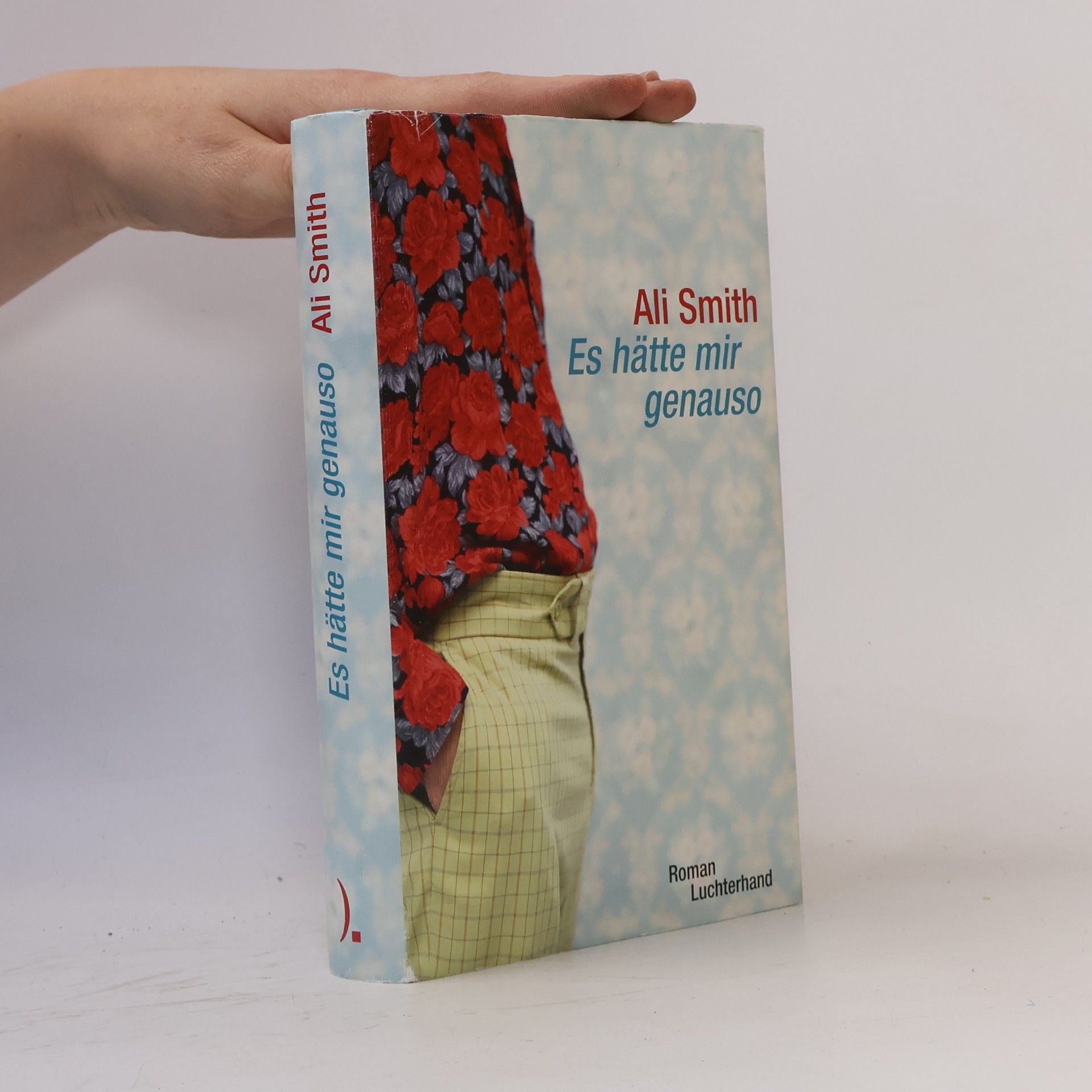 Ali Smith Es hätte mir genauso