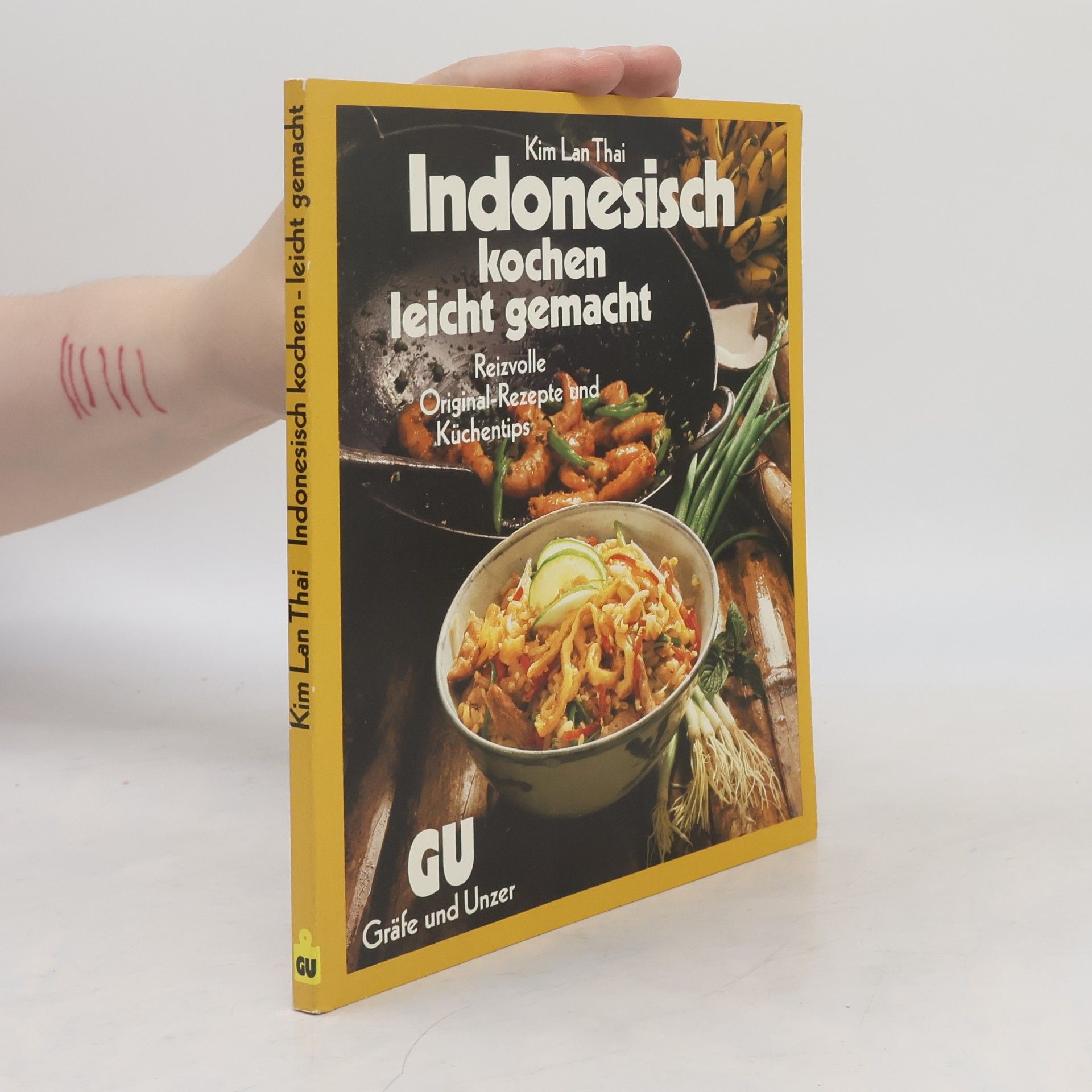 Kim Lan Thai Indonesisch kochen leicht gemacht