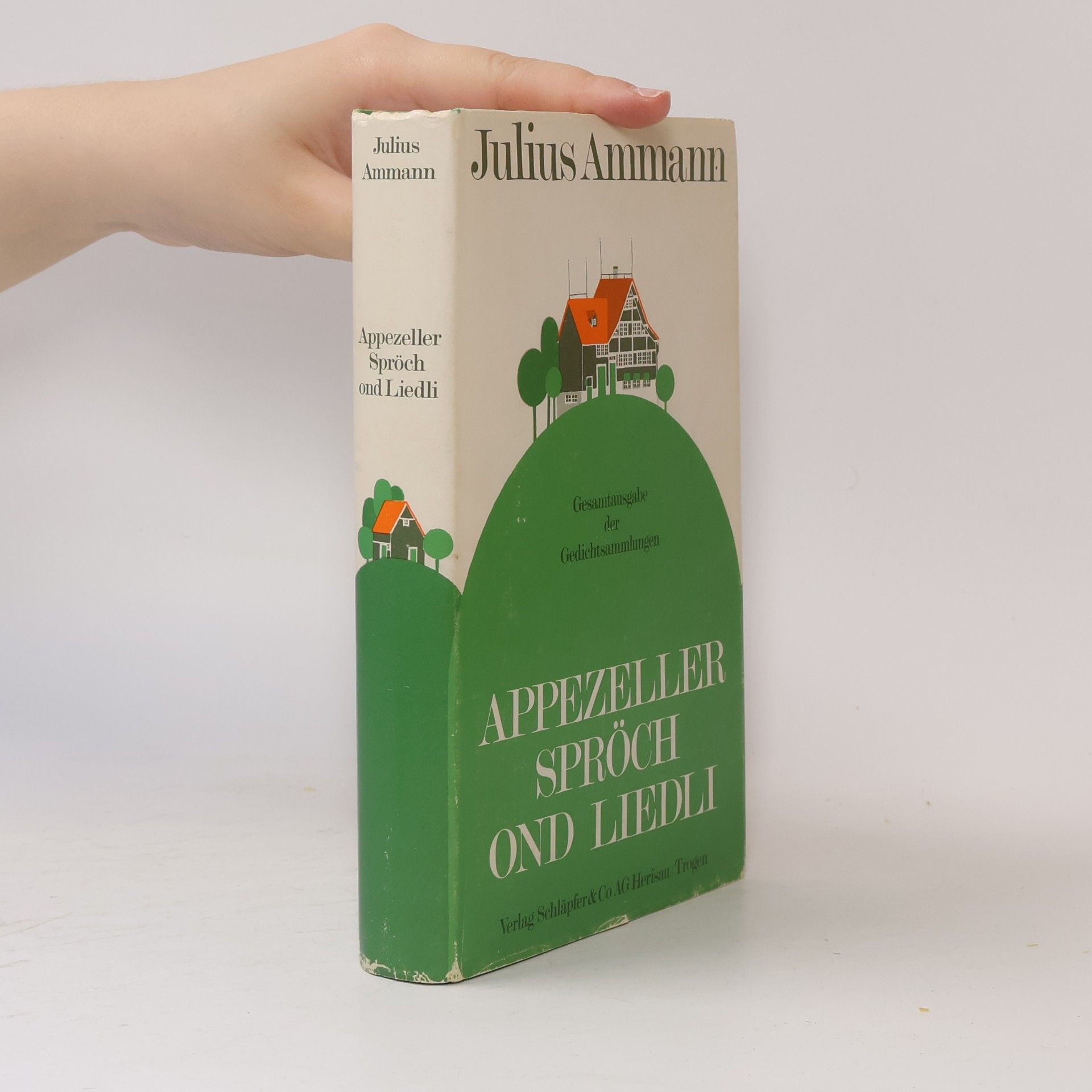 Julius Ammann Appezeller Spröch ond Liedli