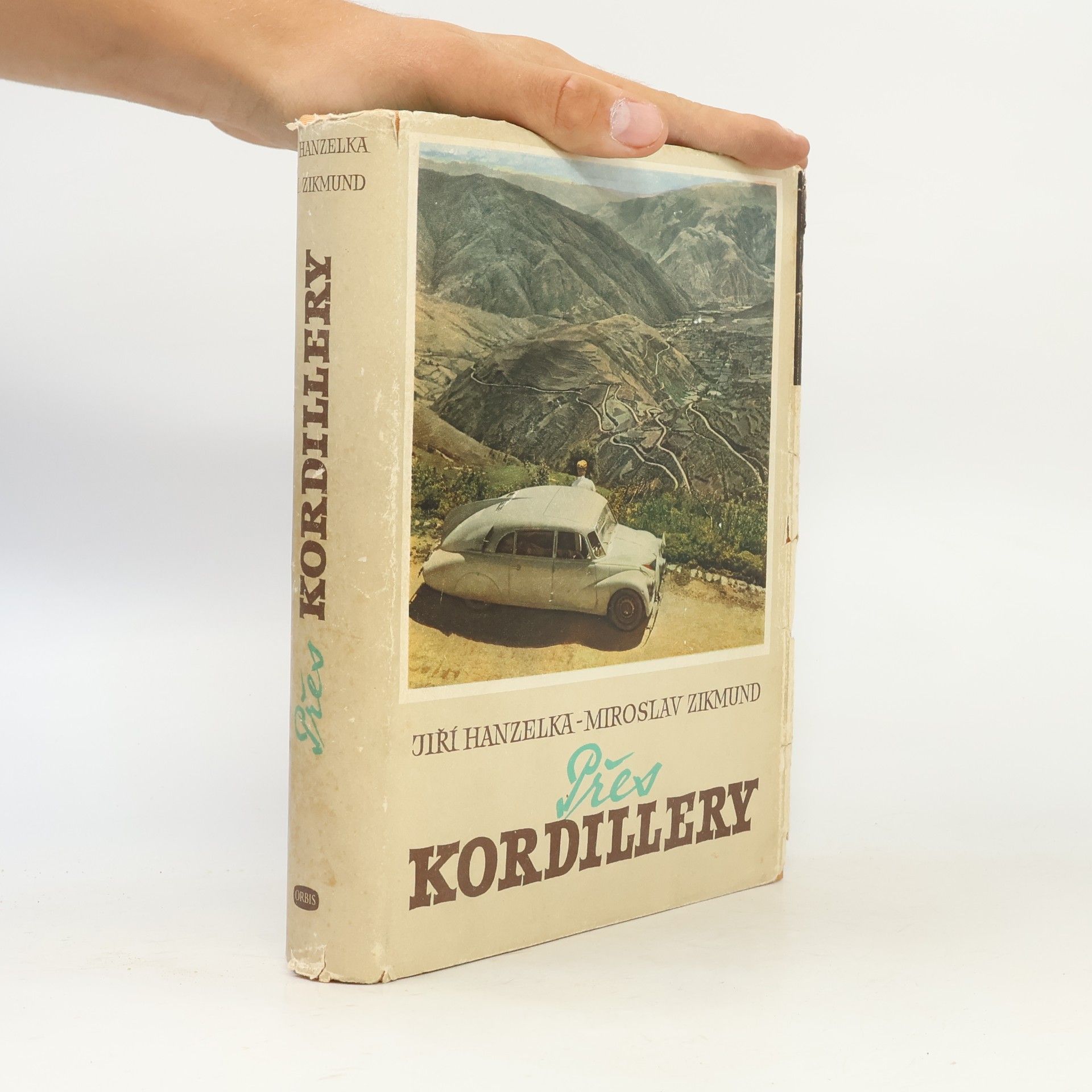 Jiří Hanzelka Přes Kordillery